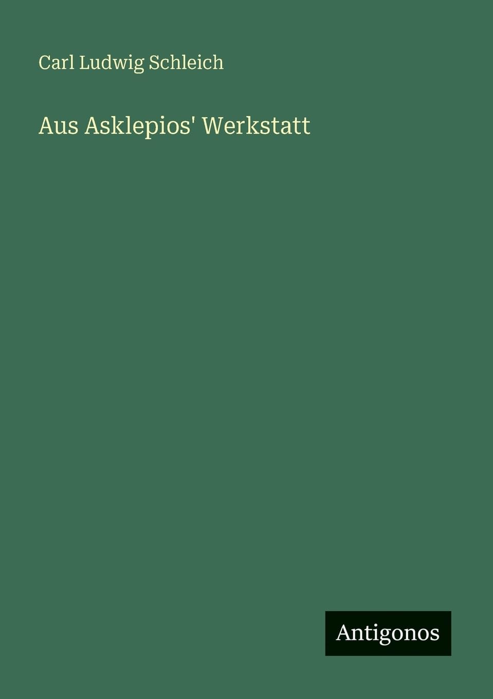 Aus Asklepios' Werkstatt Contemporary literature