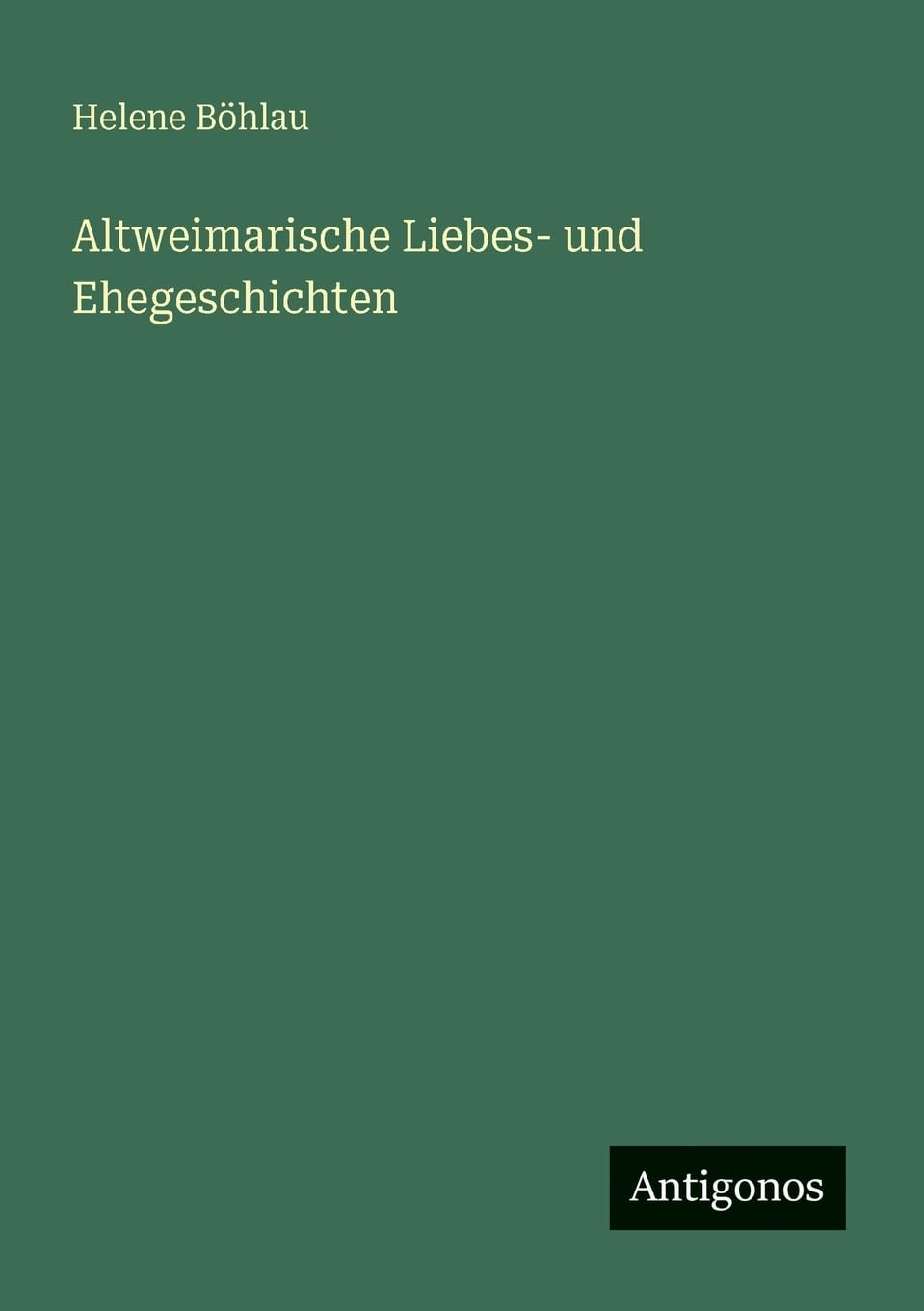 Altweimarische Liebes- und Ehegeschichten Contemporary literature