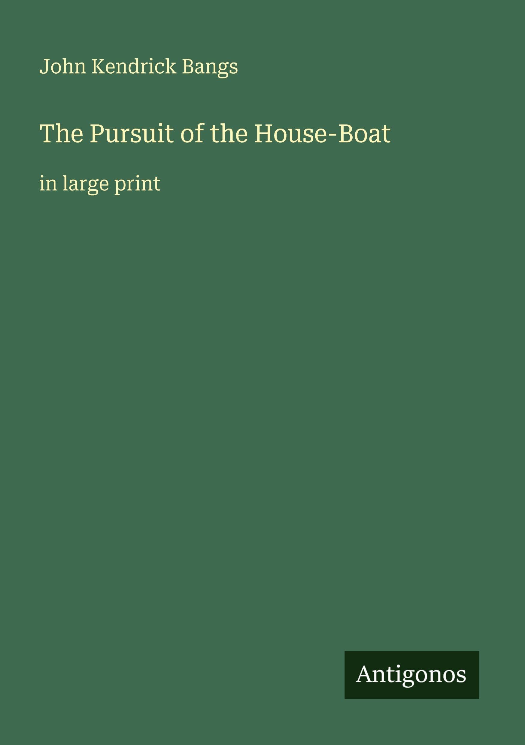 The Pursuit of the House-Boat Classics