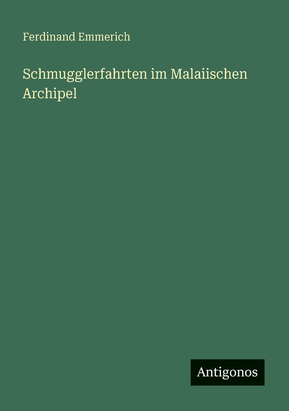 Schmugglerfahrten im Malaiischen Archipel Contemporary literature