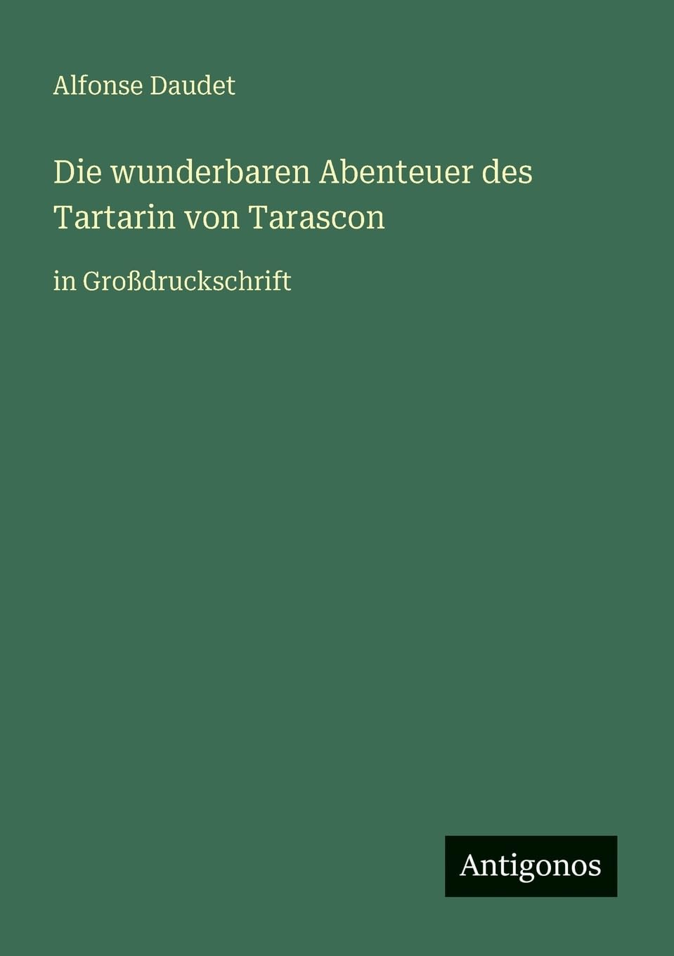 Die wunderbaren Abenteuer des Tartarin von Tarascon Contemporary literature