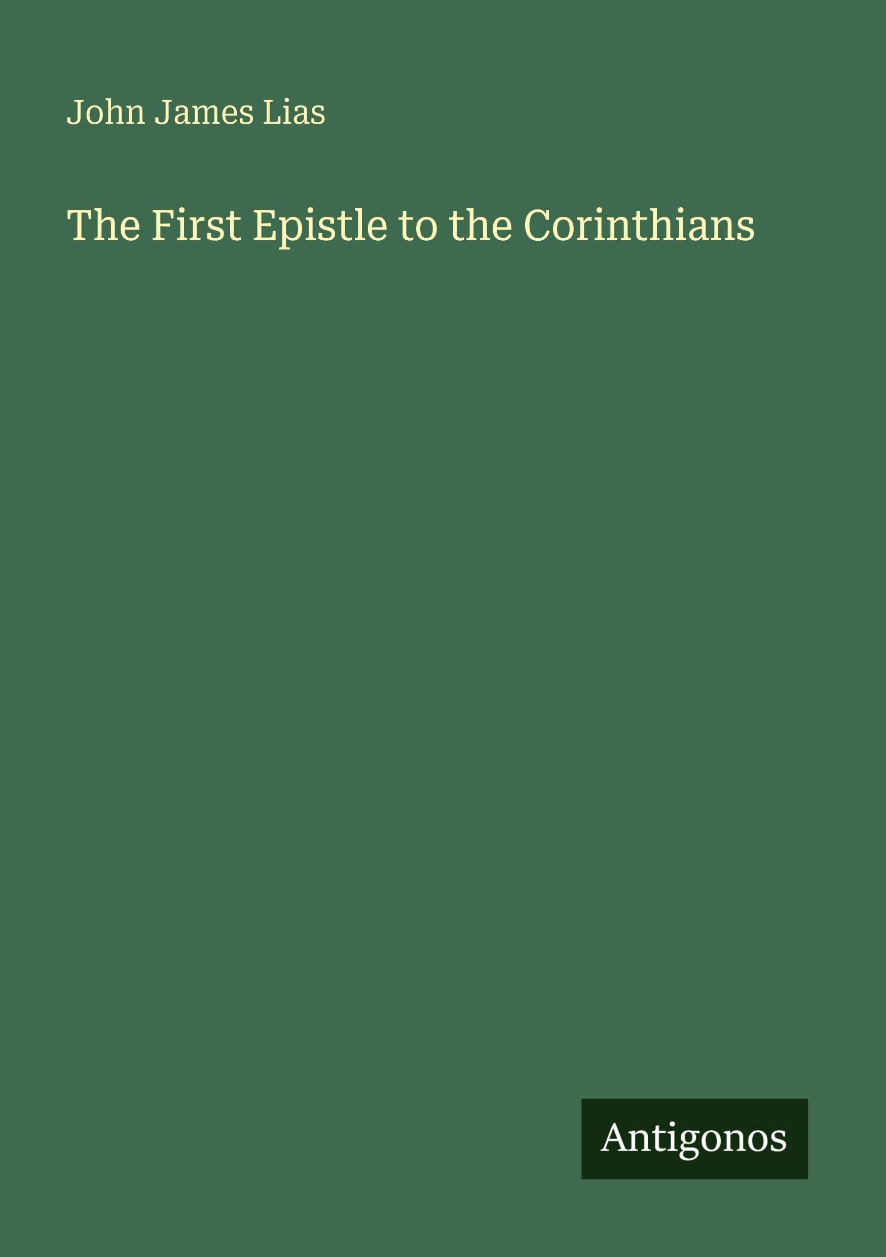 The First Epistle to the Corinthians Classics