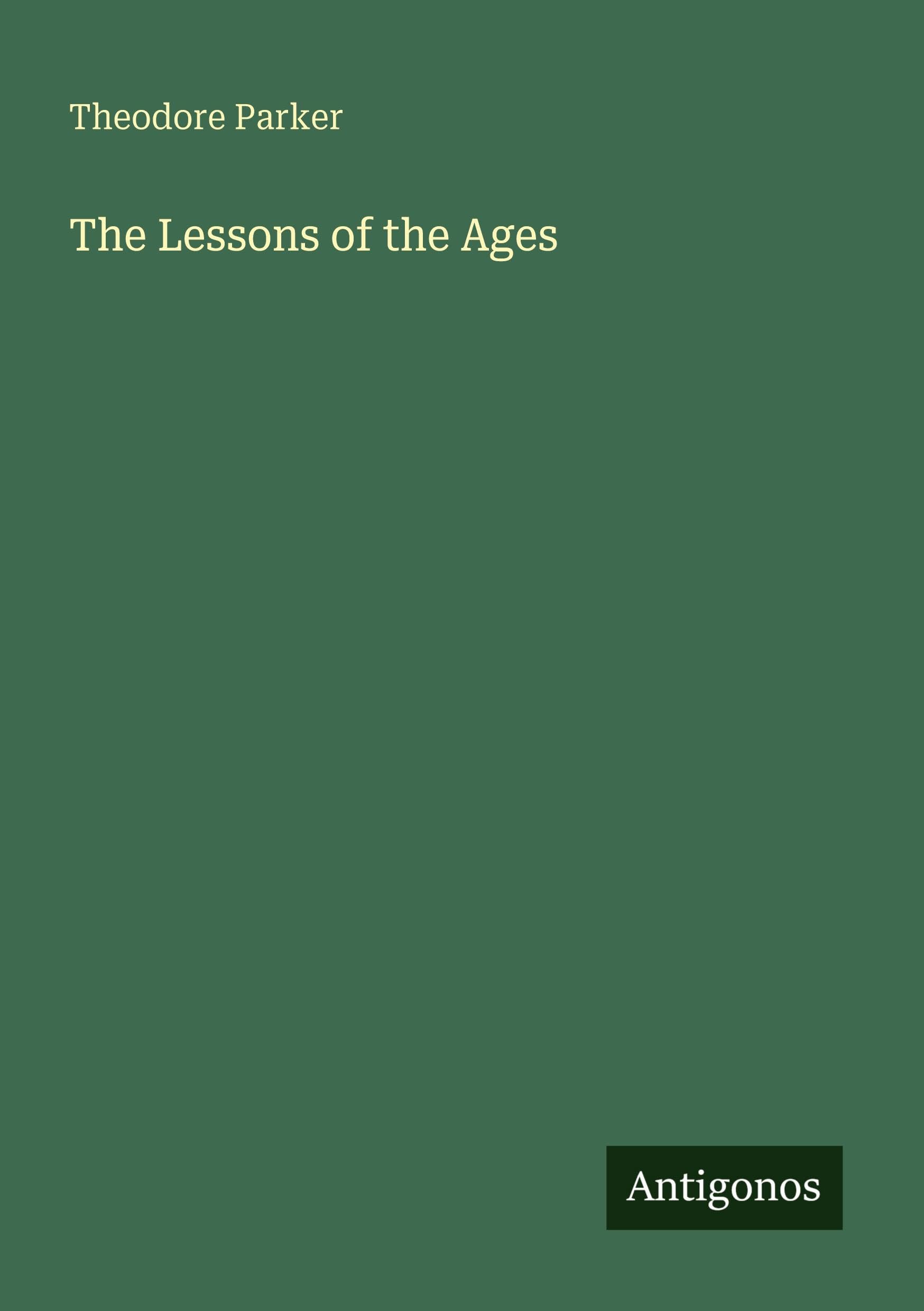 The Lessons of the Ages Classics