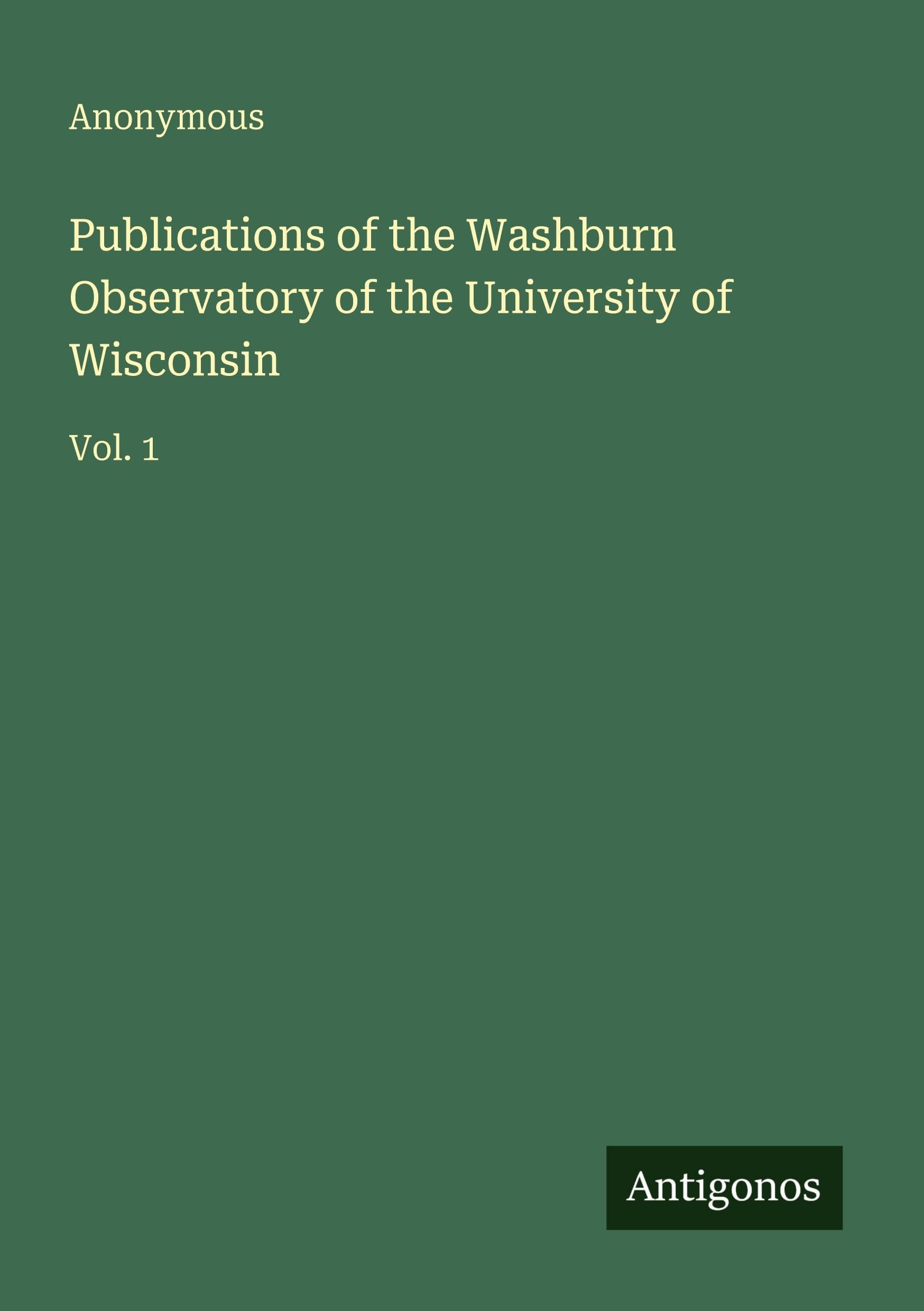 Publications of the Washburn Observatory of the University of Wisconsin Classics