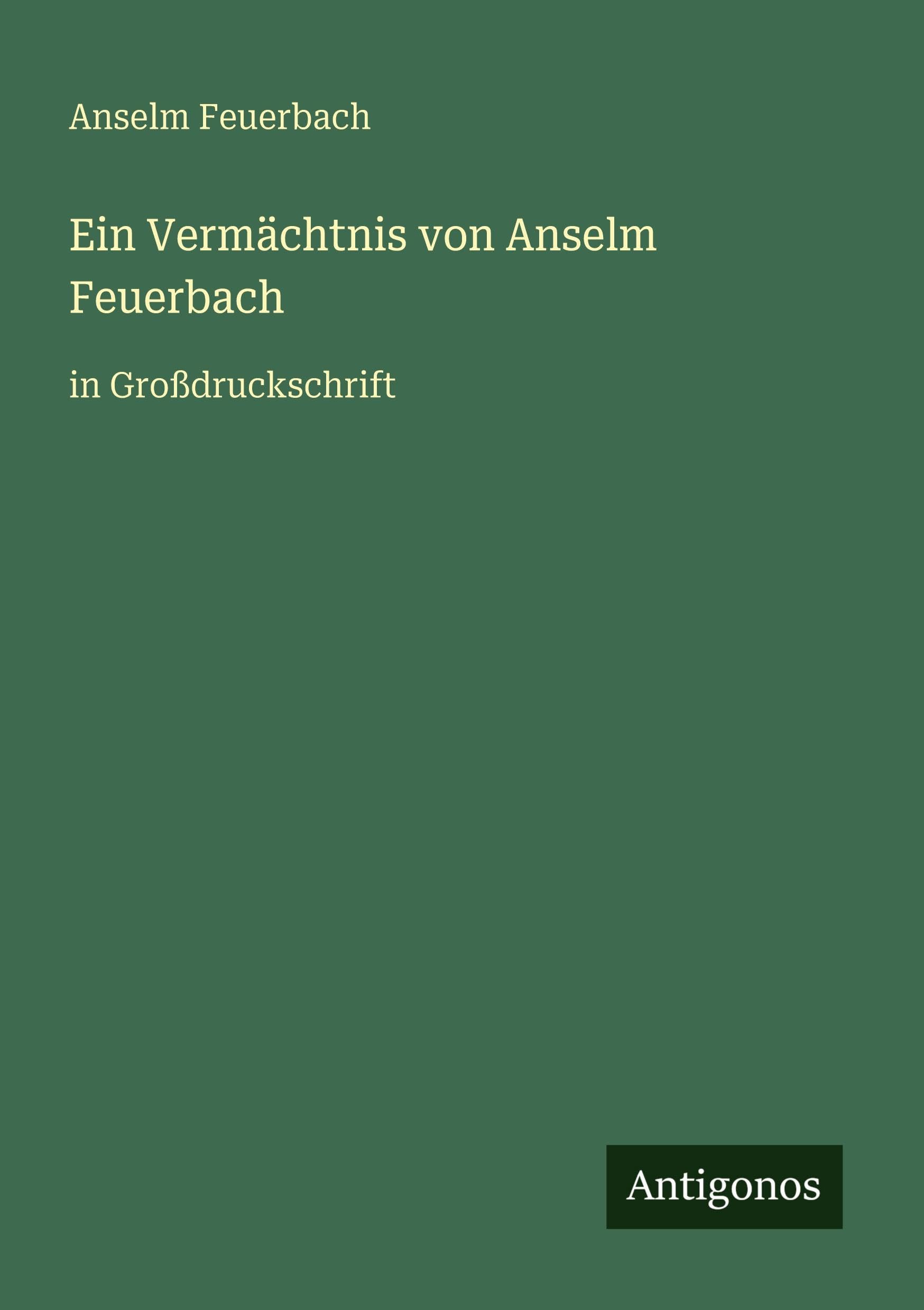 Ein Vermächtnis von Anselm Feuerbach Classics