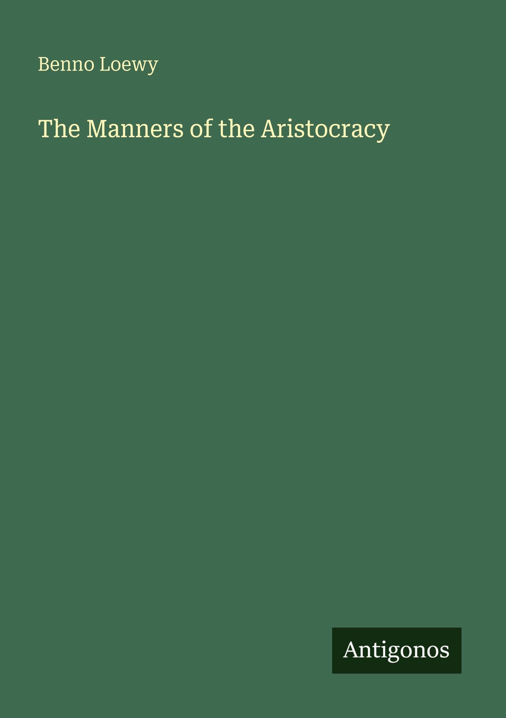 The Manners of the Aristocracy Classics