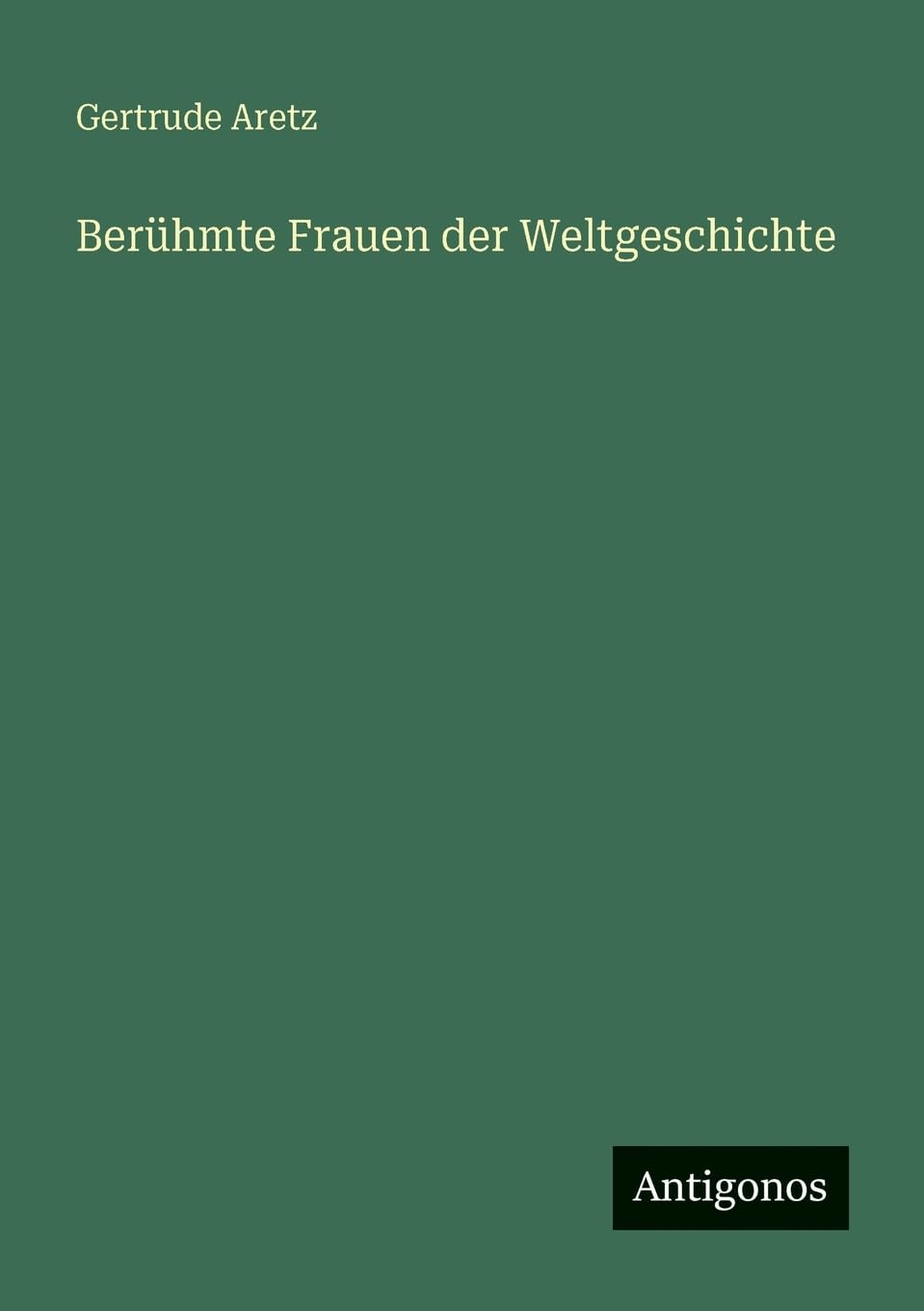 Berühmte Frauen der Weltgeschichte Classics