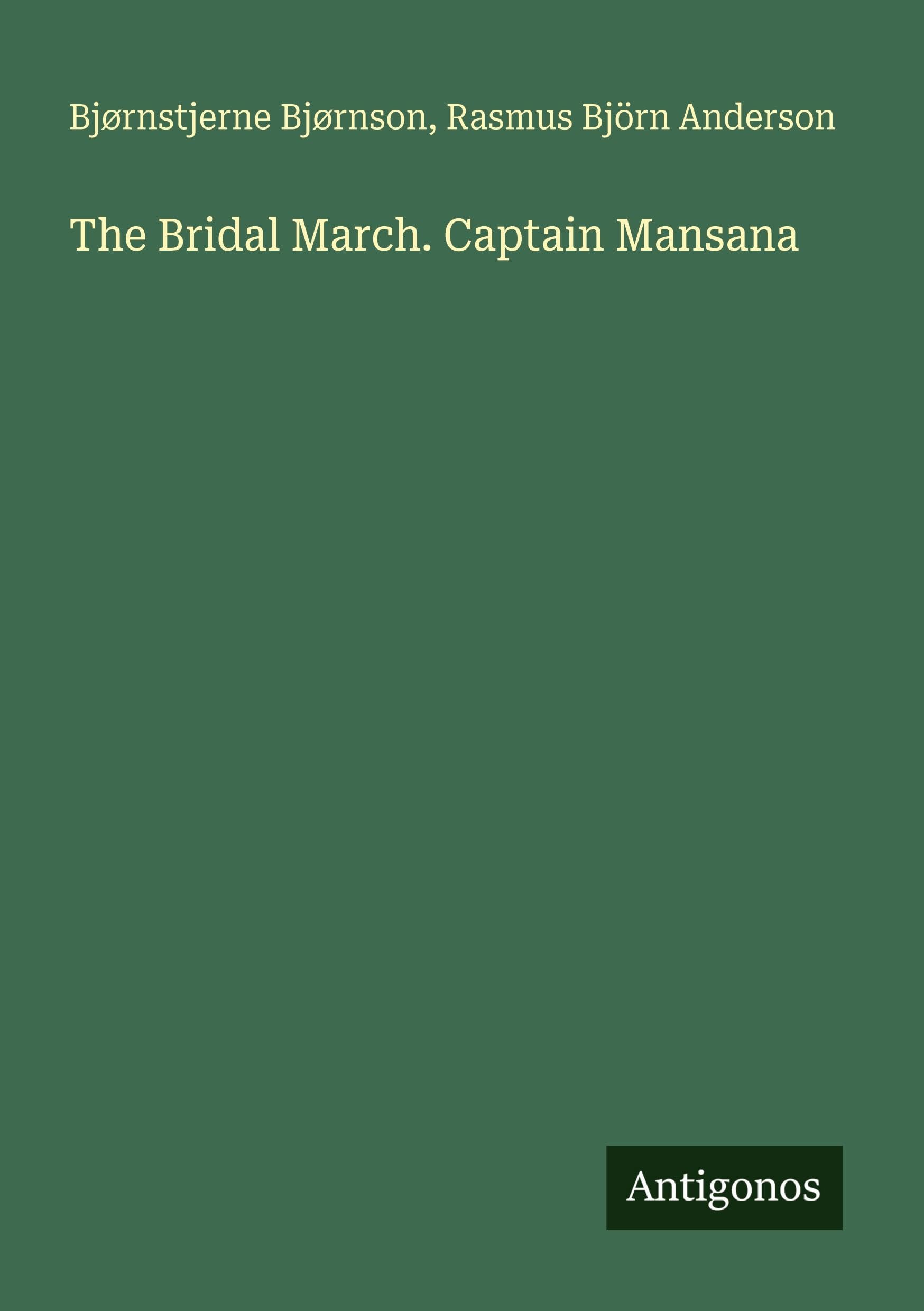 The Bridal March. Captain Mansana Classics