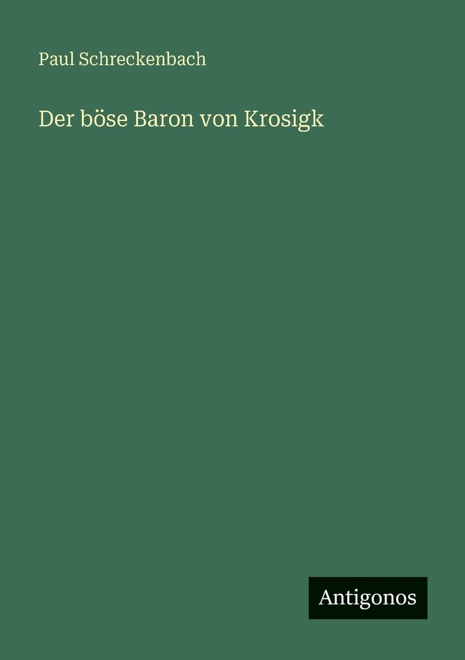 Der böse Baron von Krosigk Classics