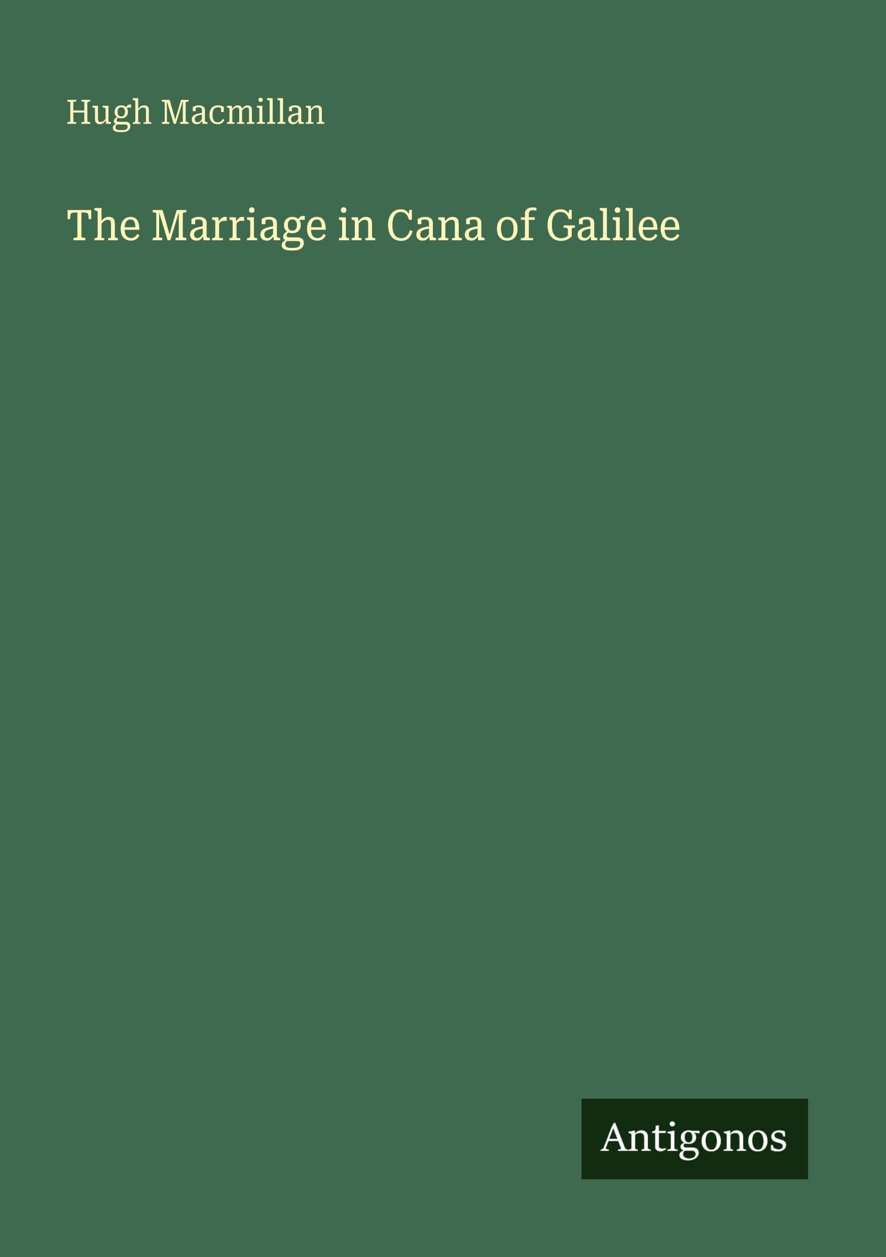 The Marriage in Cana of Galilee Classics