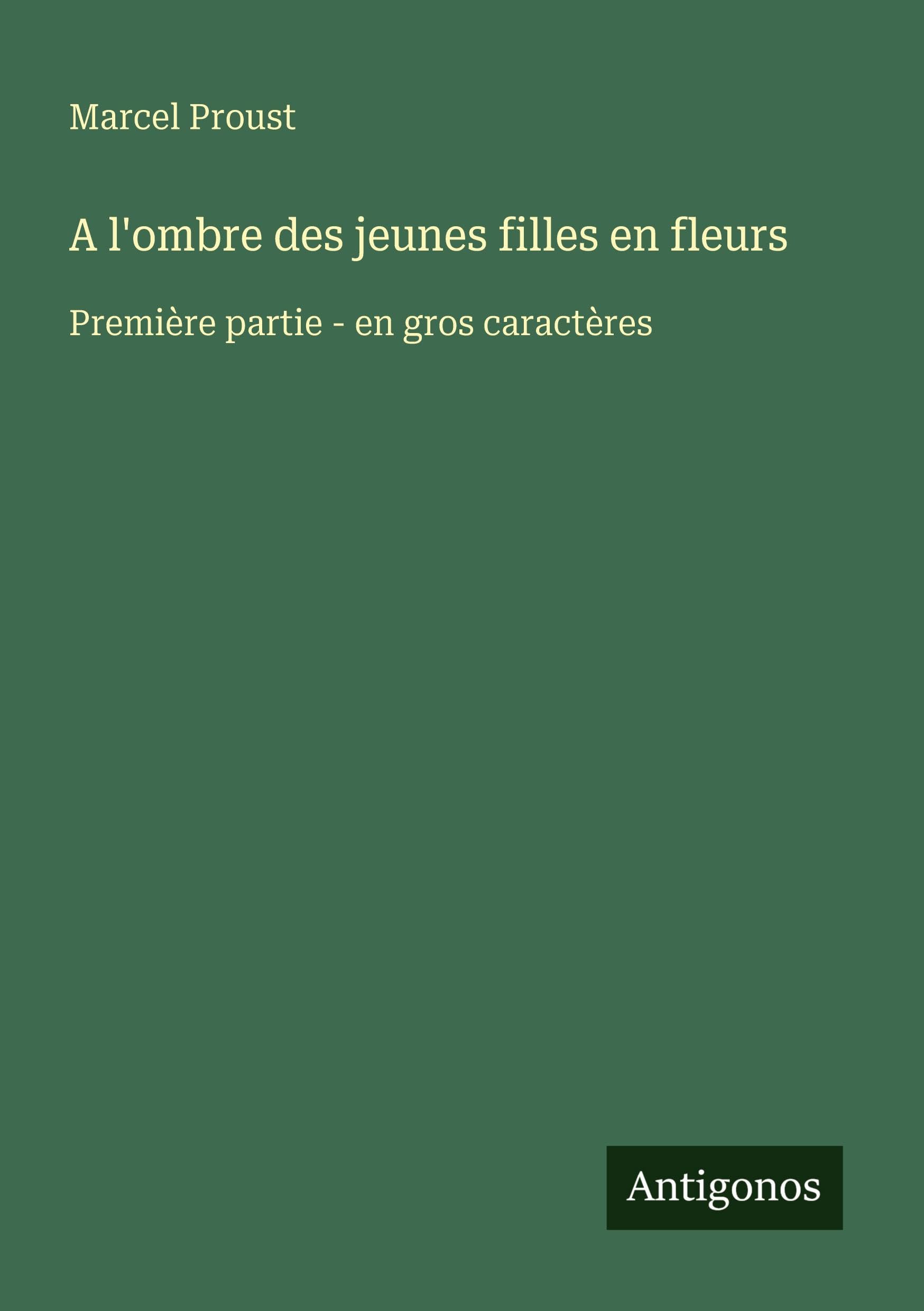 A l'ombre des jeunes filles en fleurs Classics