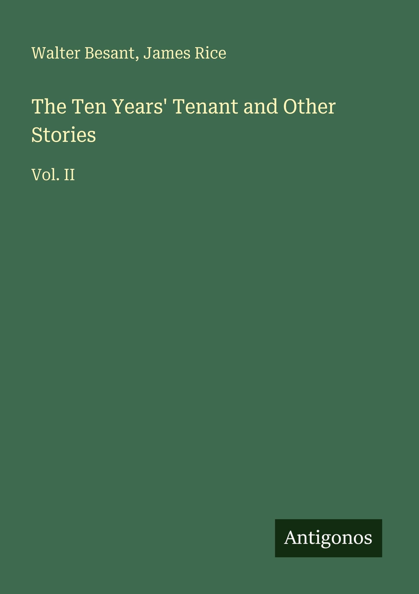 The Ten Years' Tenant and Other Stories Classics