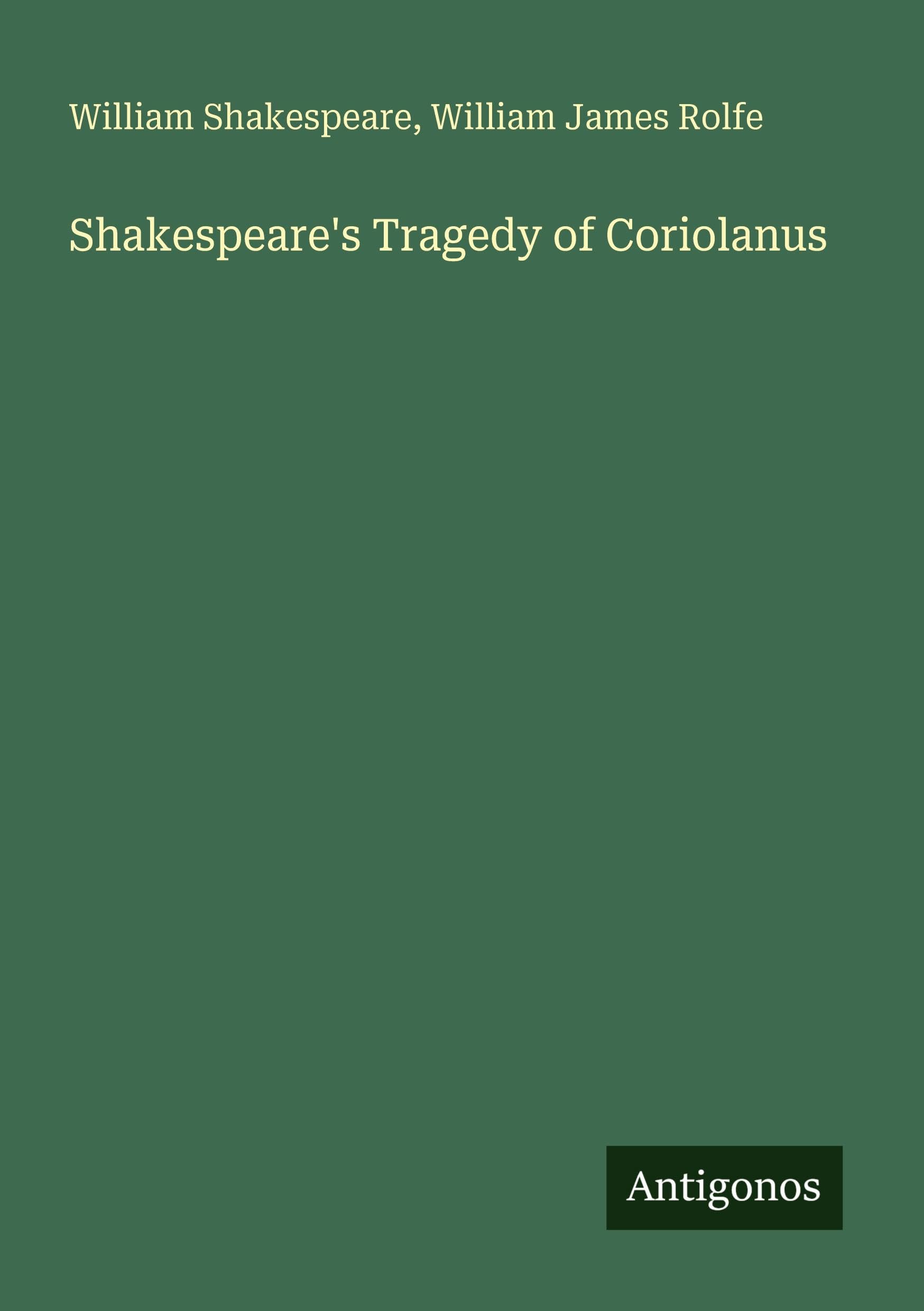 Shakespeare's Tragedy of Coriolanus Classics