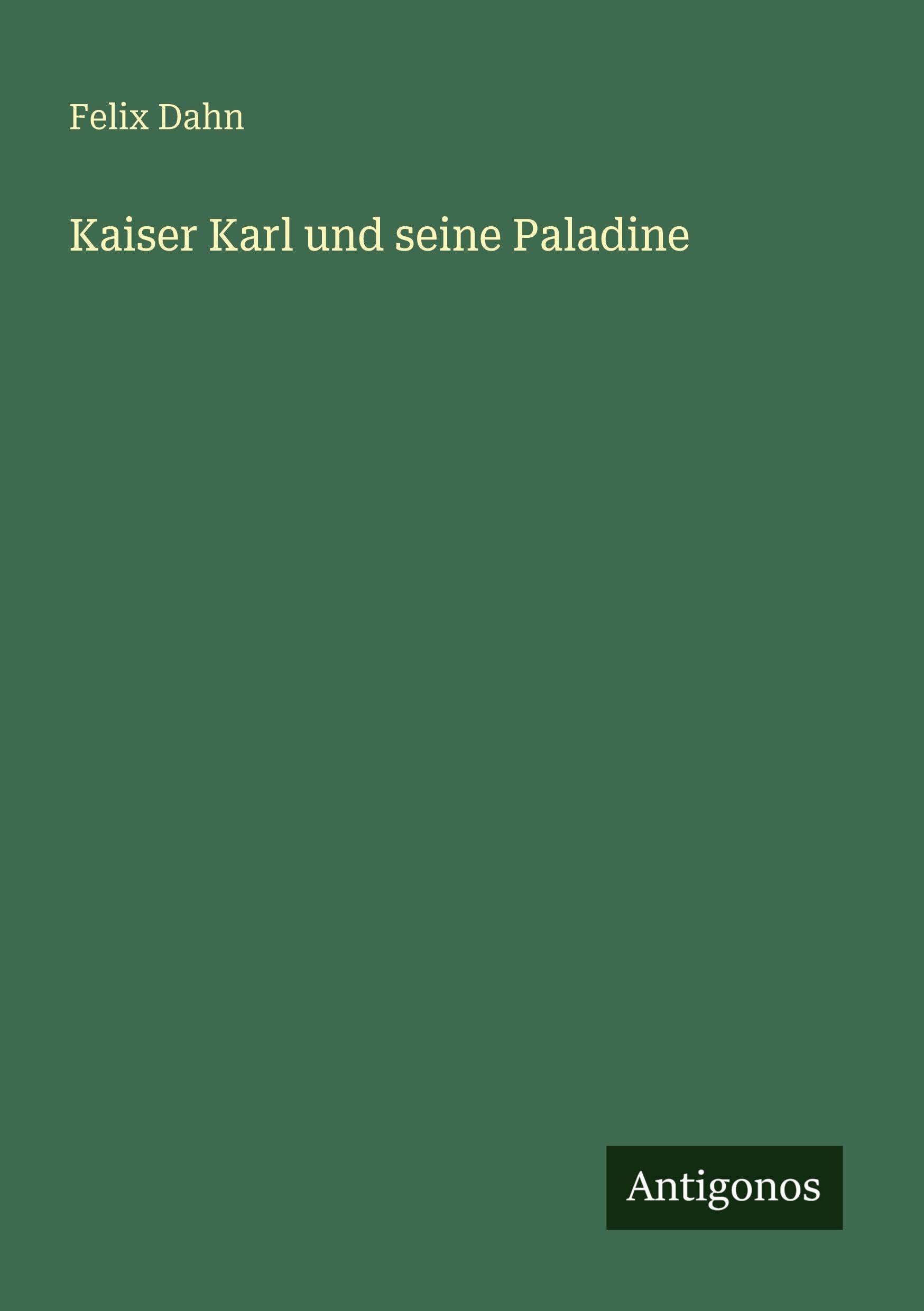 Kaiser Karl und seine Paladine Contemporary literature