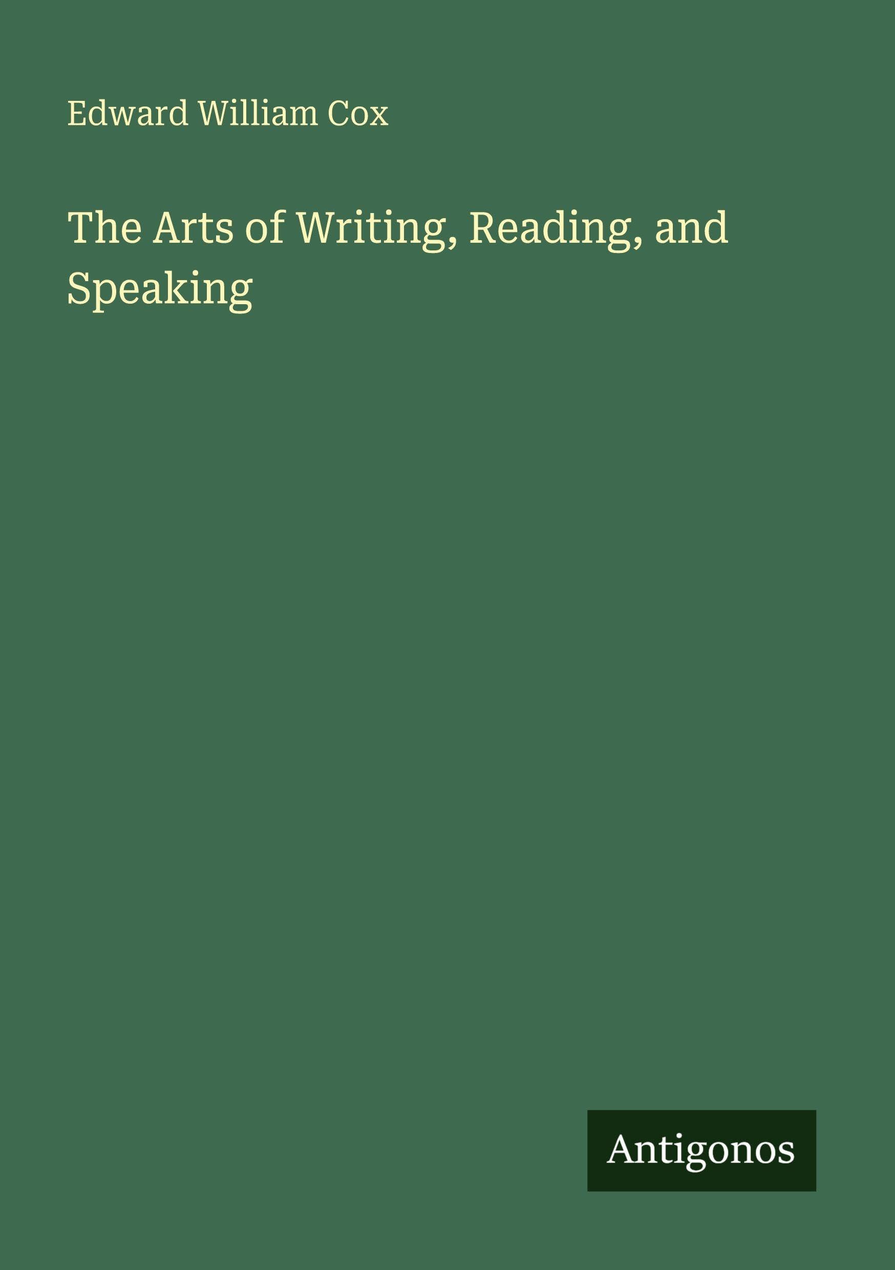 The Arts of Writing, Reading, and Speaking Classics
