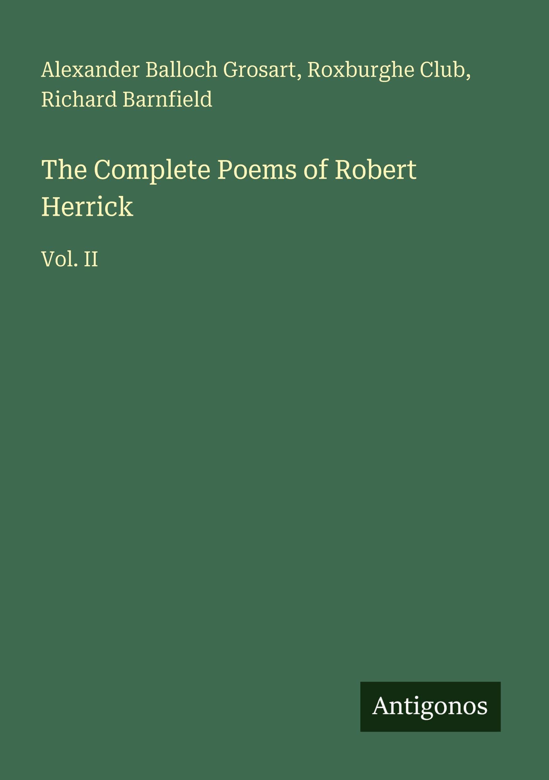 The Complete Poems of Robert Herrick Classics