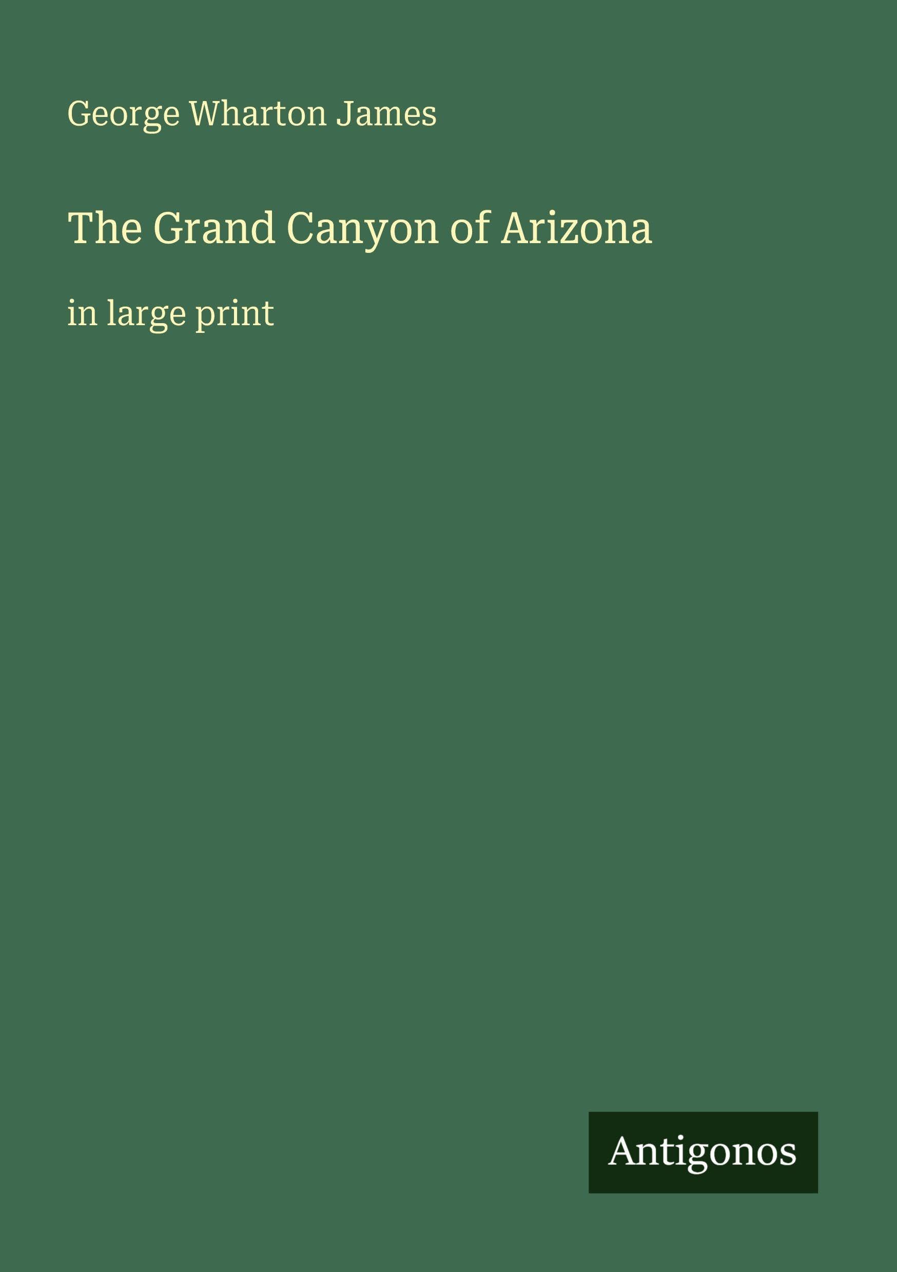 The Grand Canyon of Arizona Classics