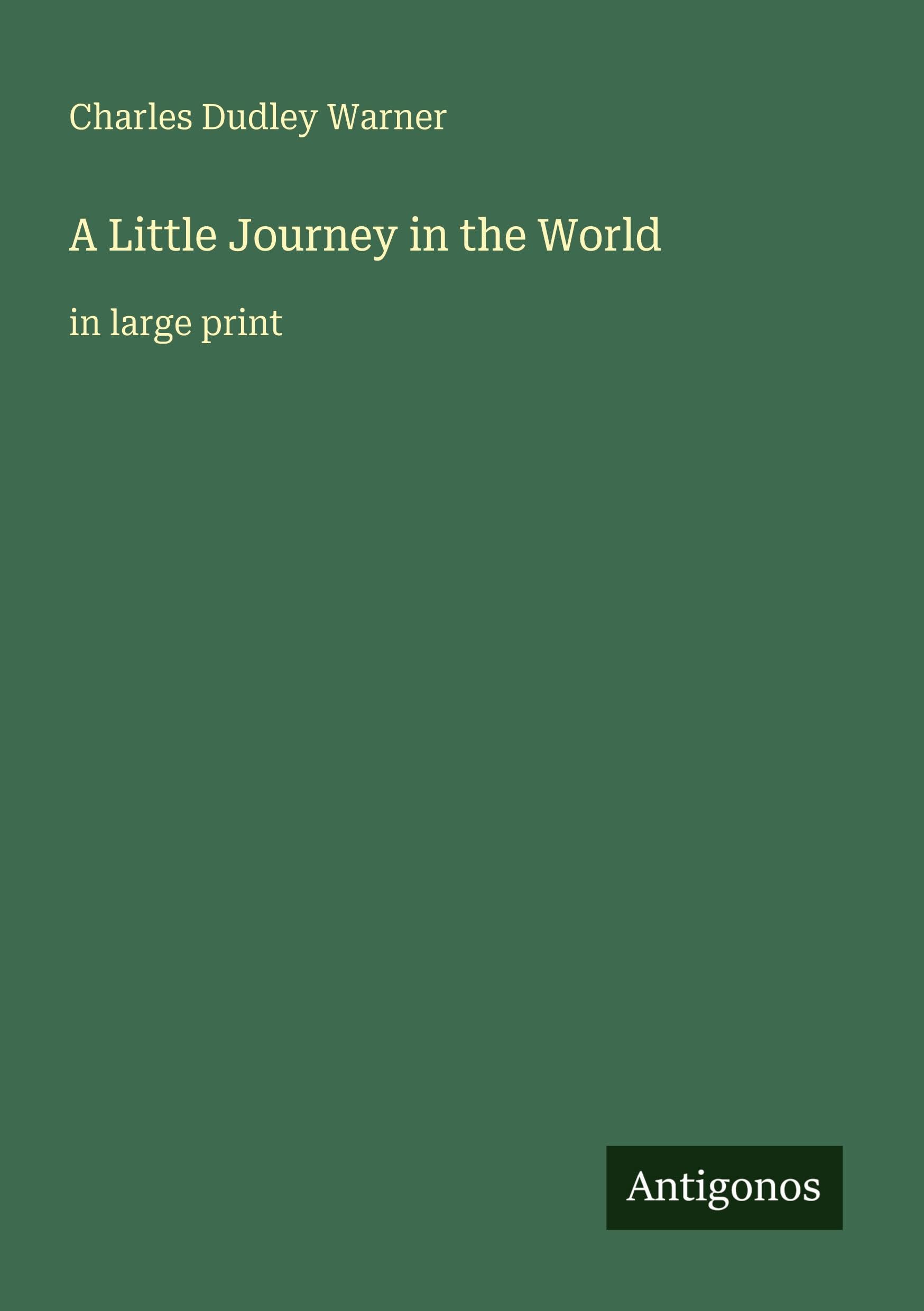 A Little Journey in the World Classics