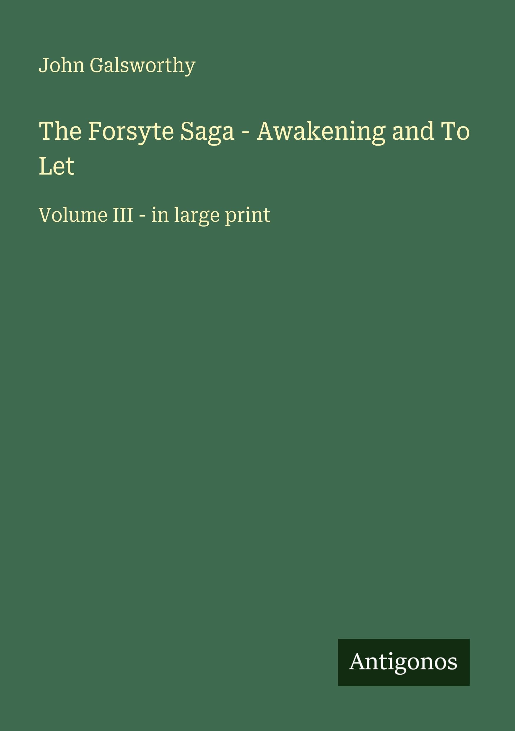 The Forsyte Saga - Awakening and To Let Classics