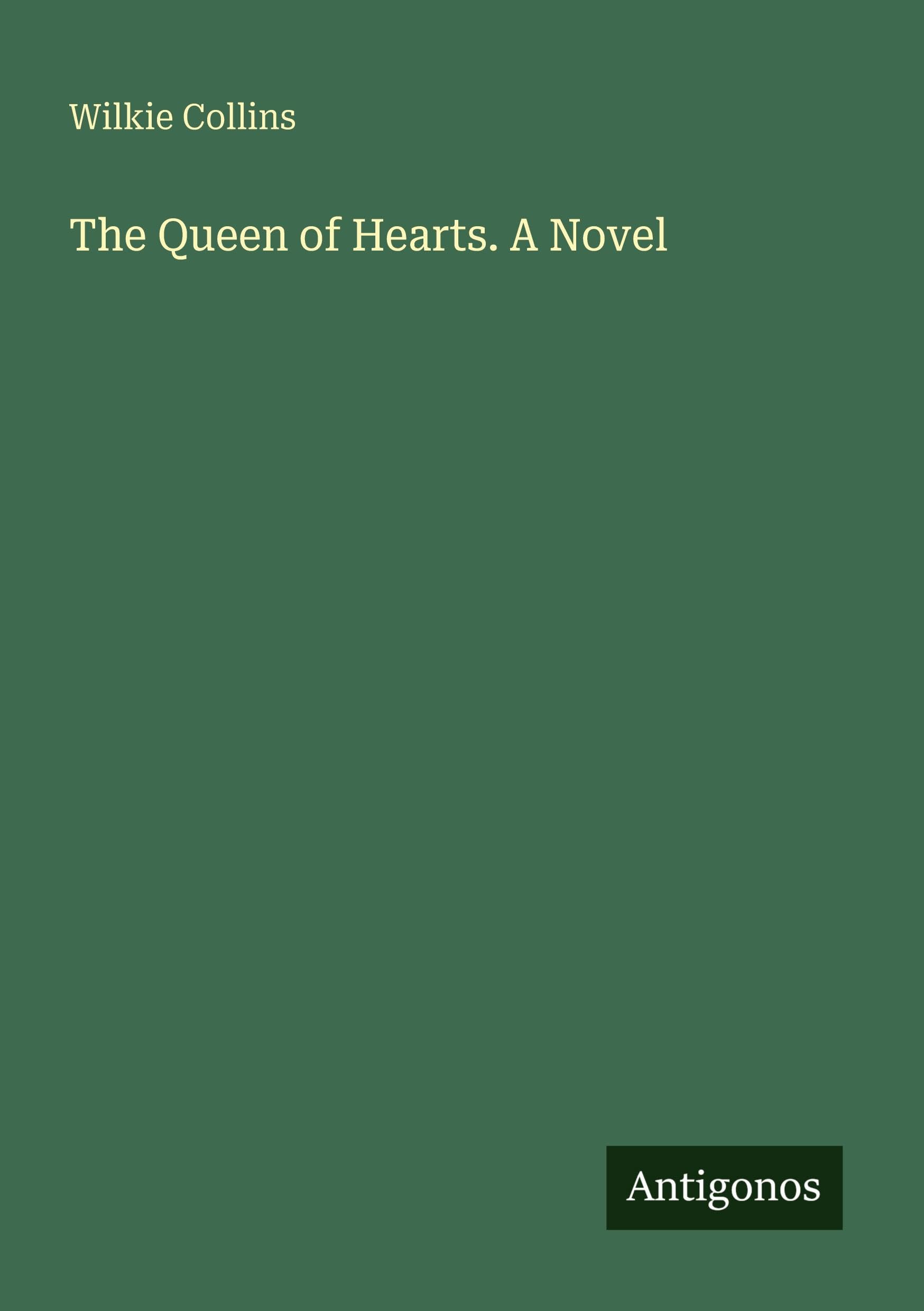 The Queen of Hearts. A Novel Classics