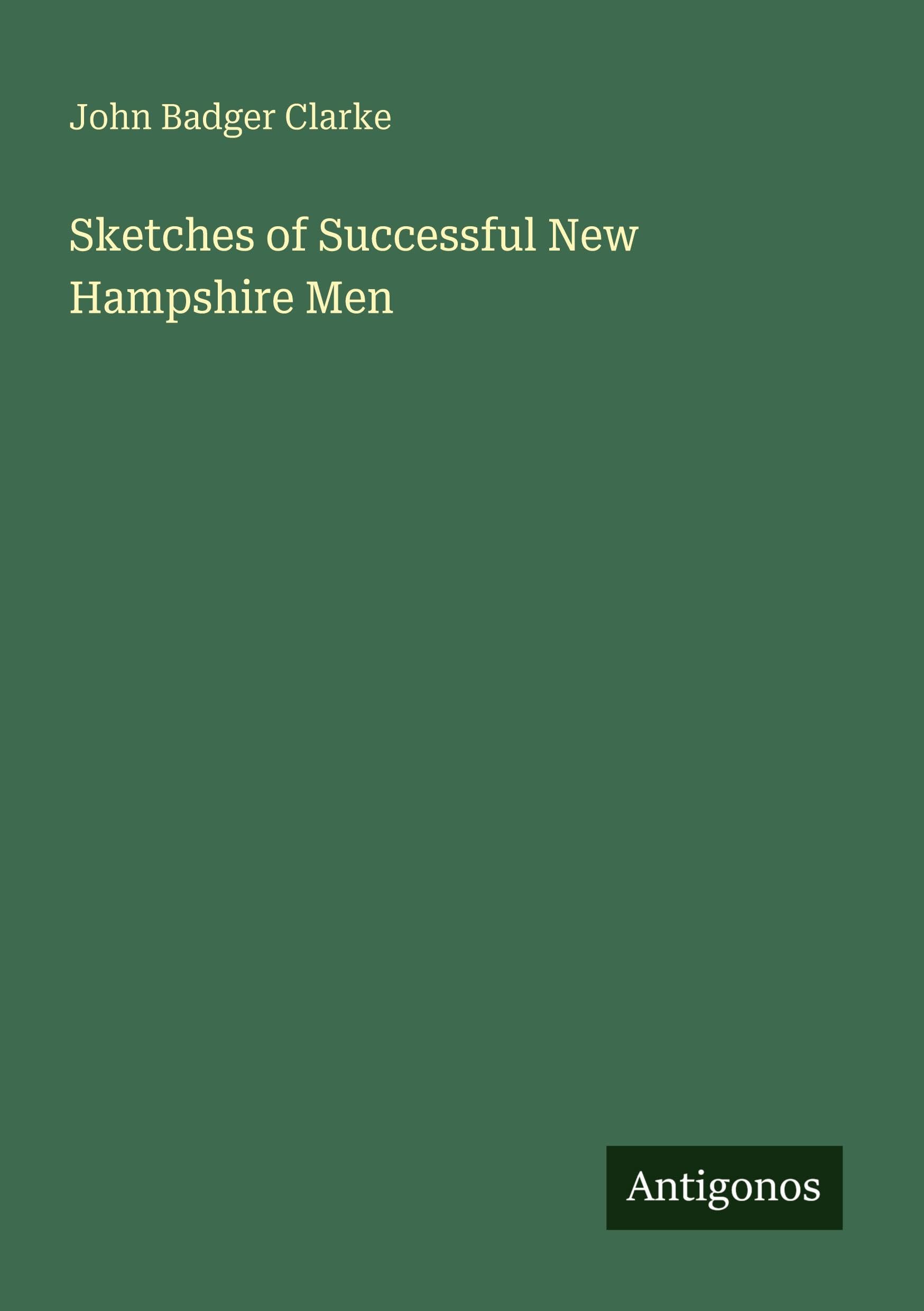 Sketches of Successful New Hampshire Men Classics