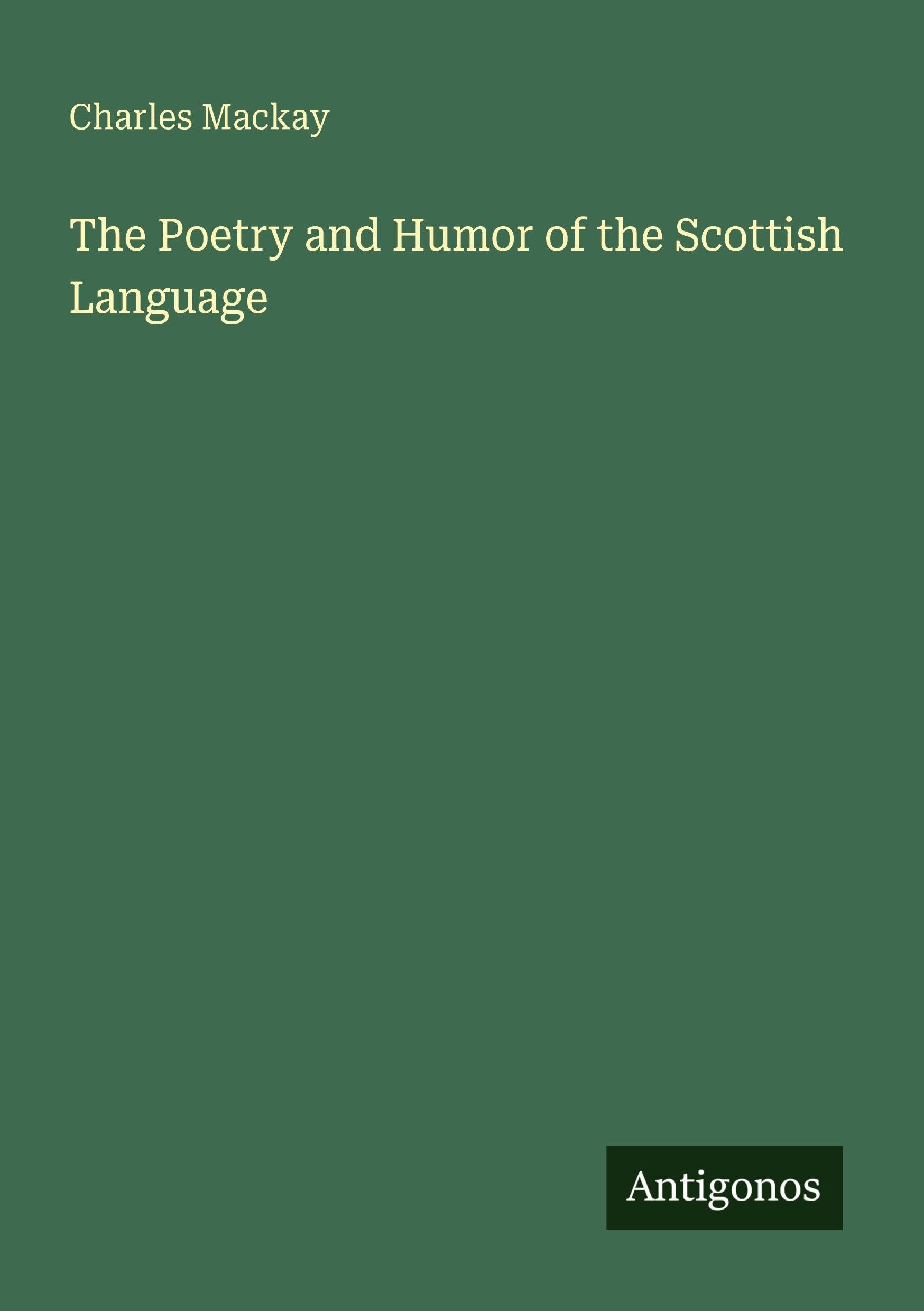 The Poetry and Humor of the Scottish Language Classics