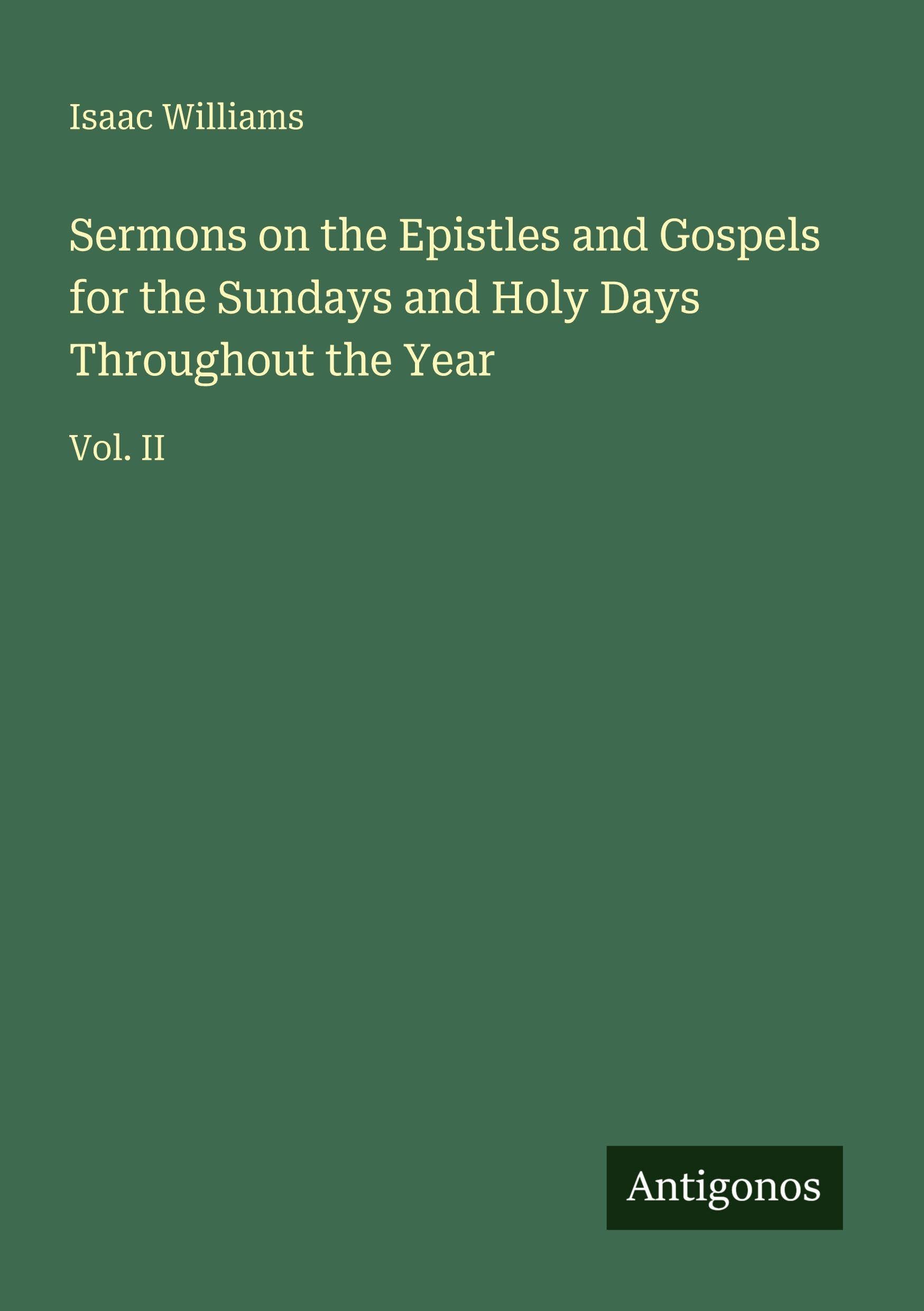 Sermons on the Epistles and Gospels for the Sundays and Holy Days Throughout the Year Classics