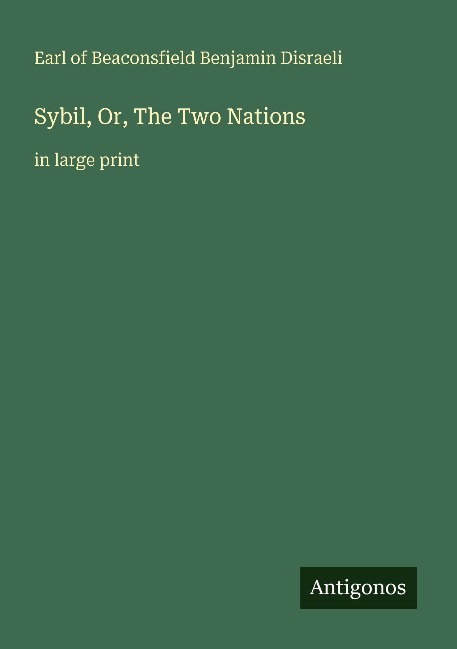 Sybil, Or, The Two Nations Classics
