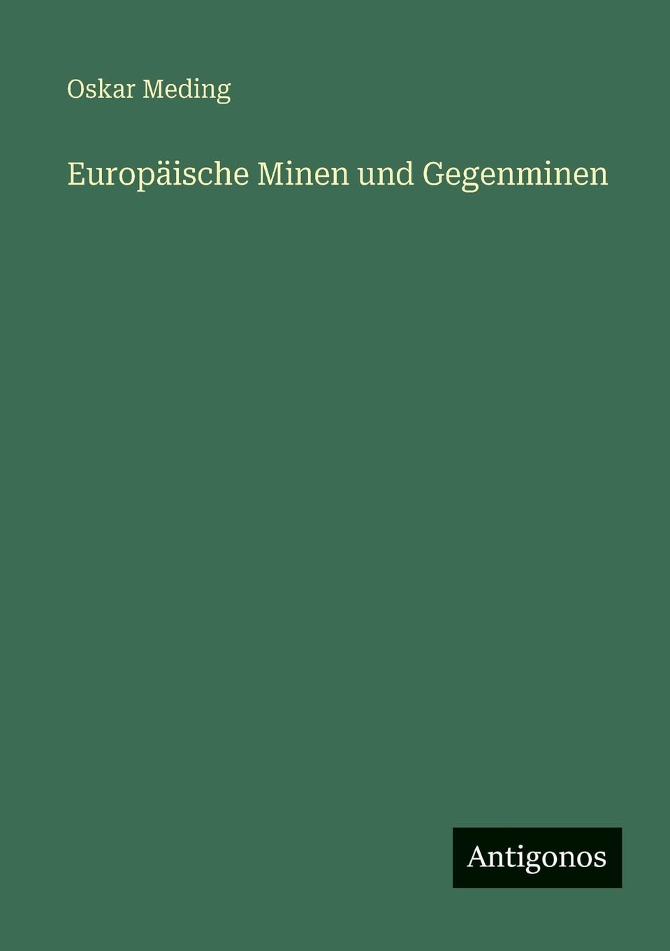 Europäische Minen und Gegenminen Contemporary literature