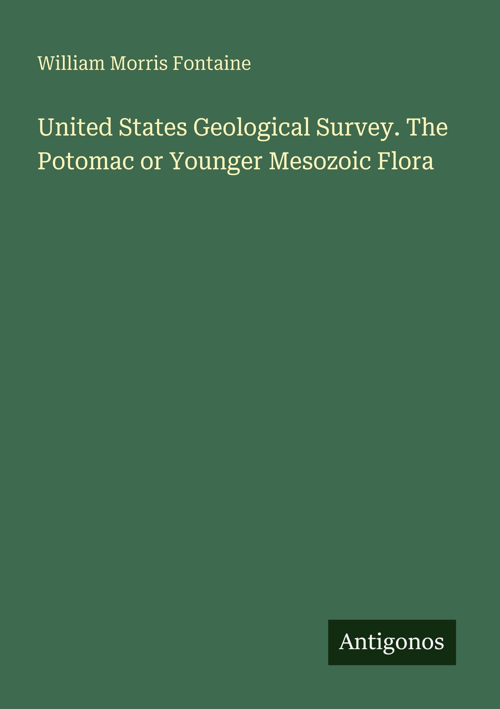 United States Geological Survey. The Potomac or Younger Mesozoic Flora Classics