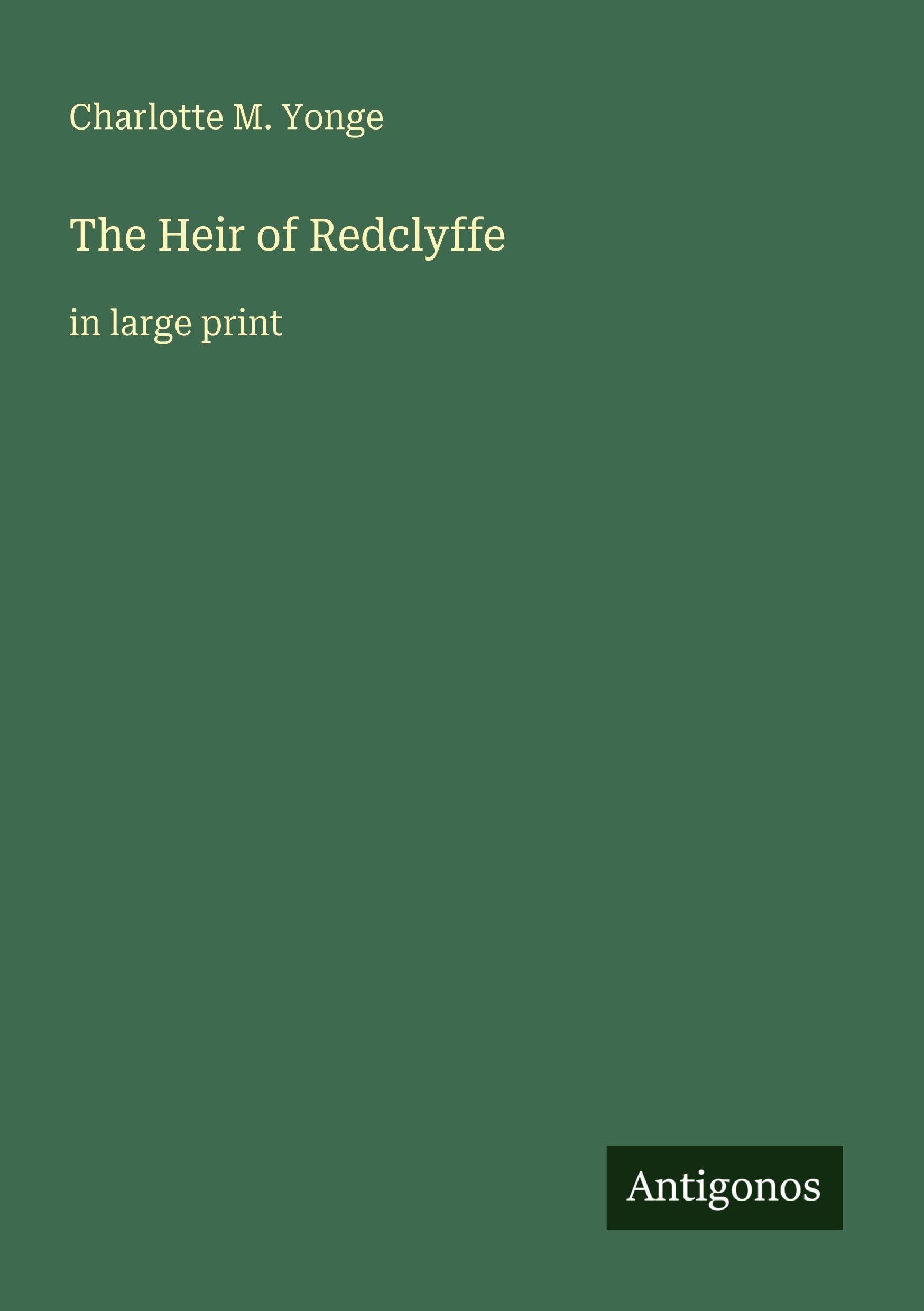 The Heir of Redclyffe Classics