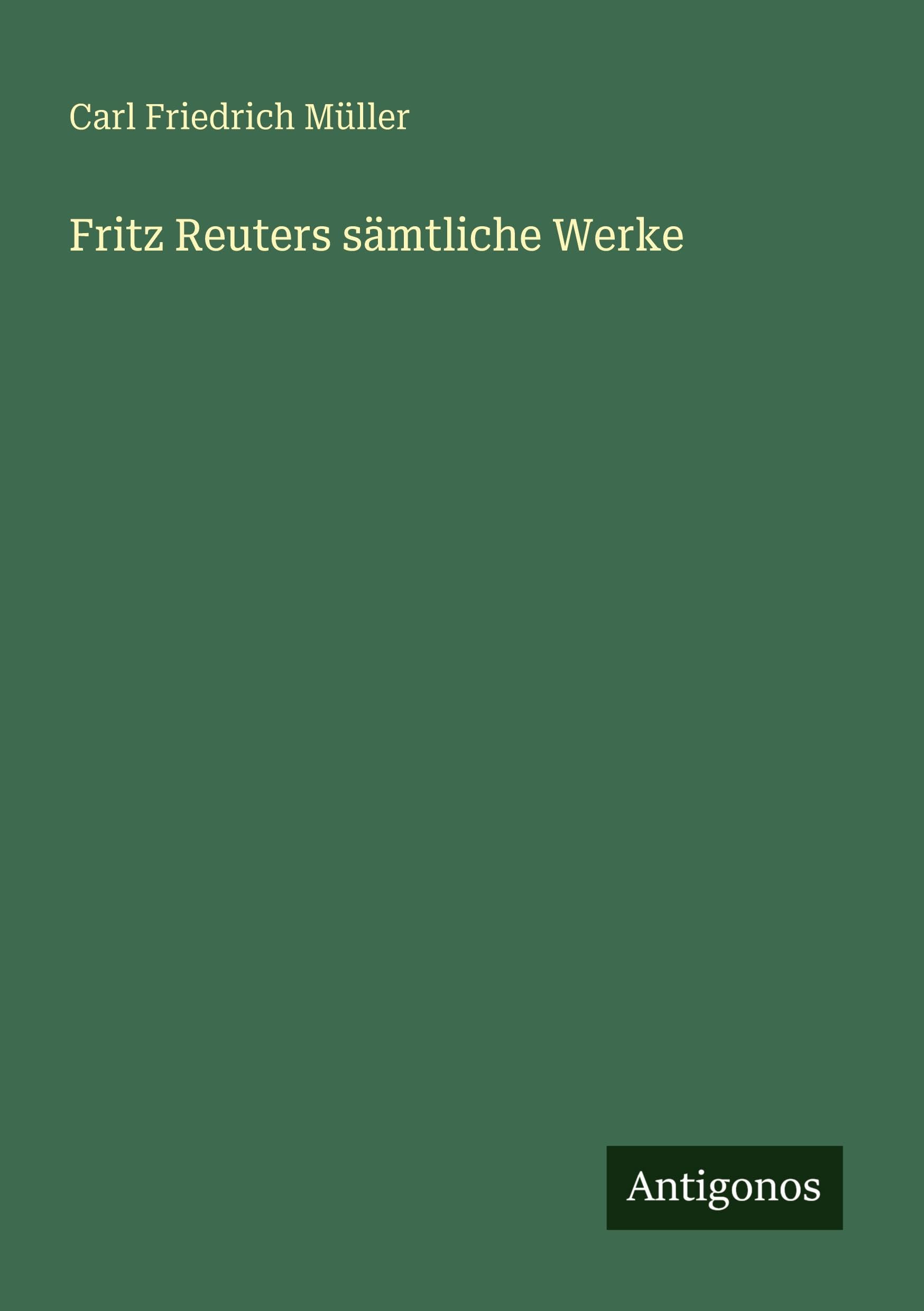 Fritz Reuters sämtliche Werke Classics