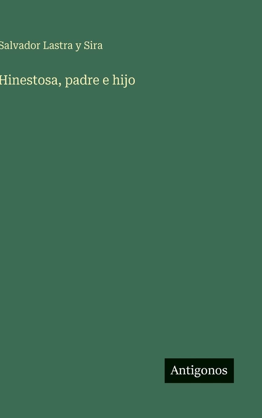 Hinestosa, padre e hijo Classics