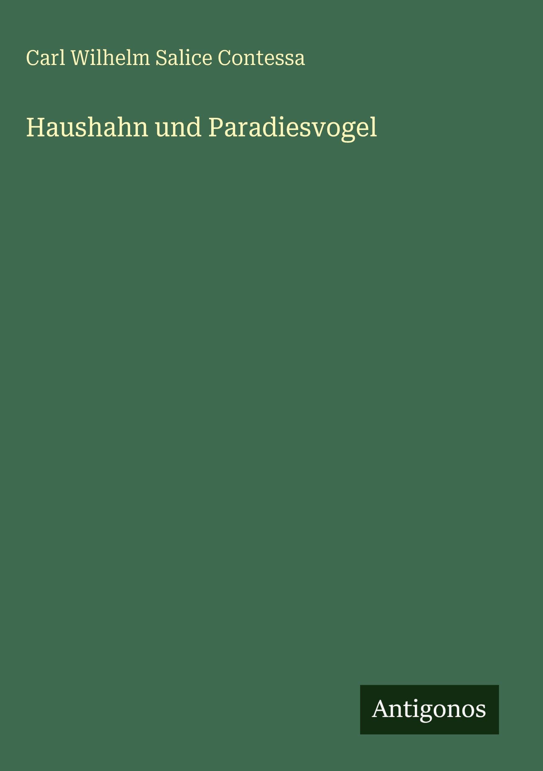 Haushahn und Paradiesvogel Classics