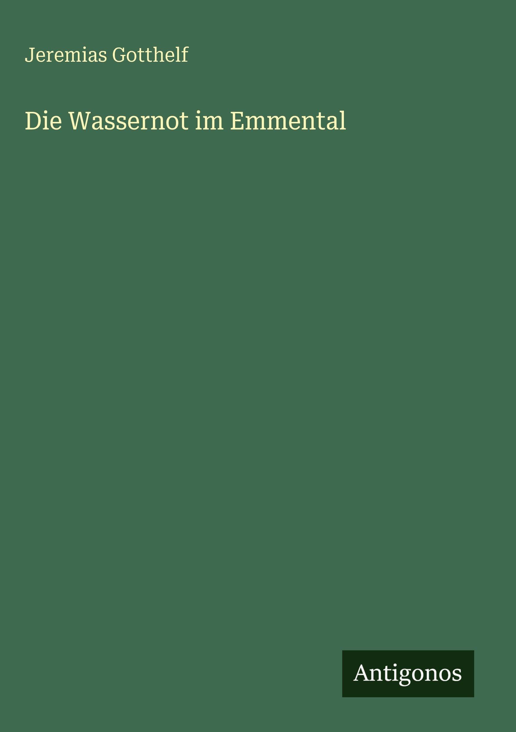 Die Wassernot im Emmental Classics