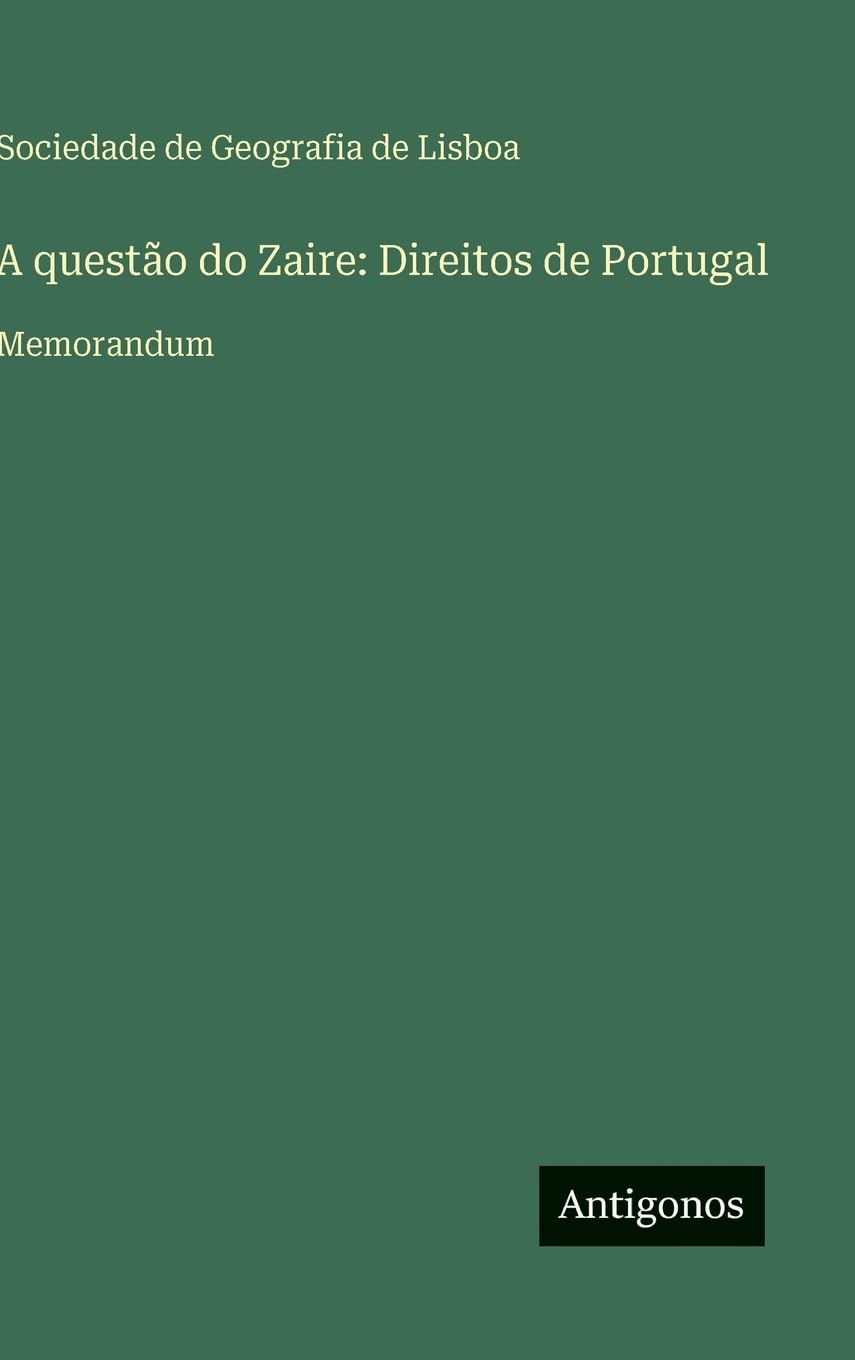 A questão do Zaire: Direitos de Portugal Contemporary literature