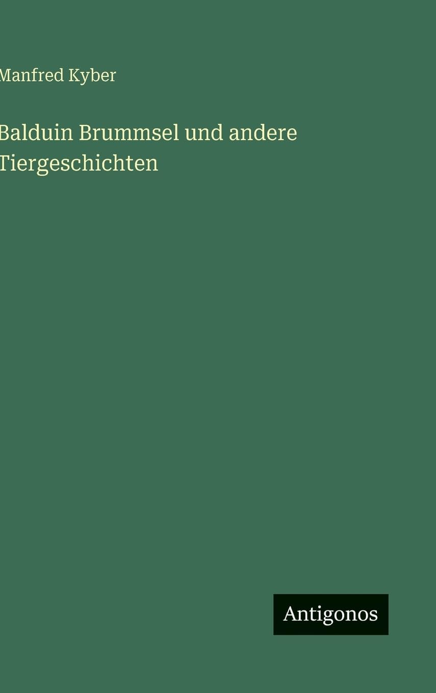 Balduin Brummsel und andere Tiergeschichten Contemporary literature