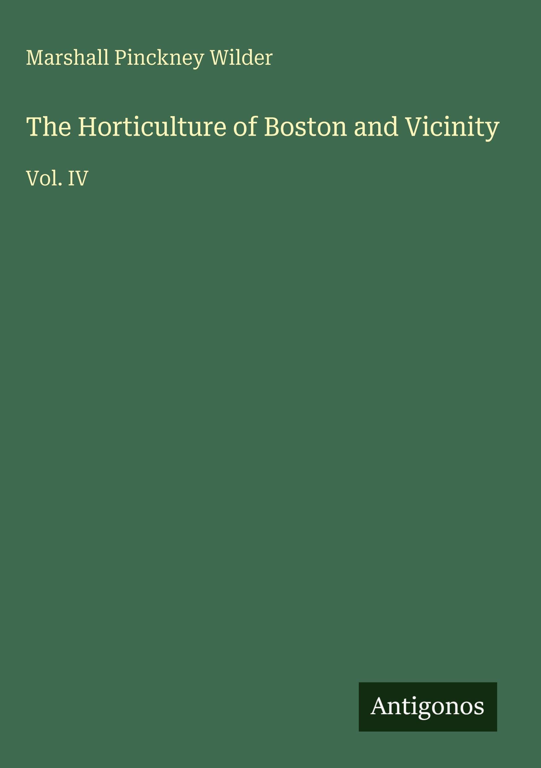 The Horticulture of Boston and Vicinity Classics