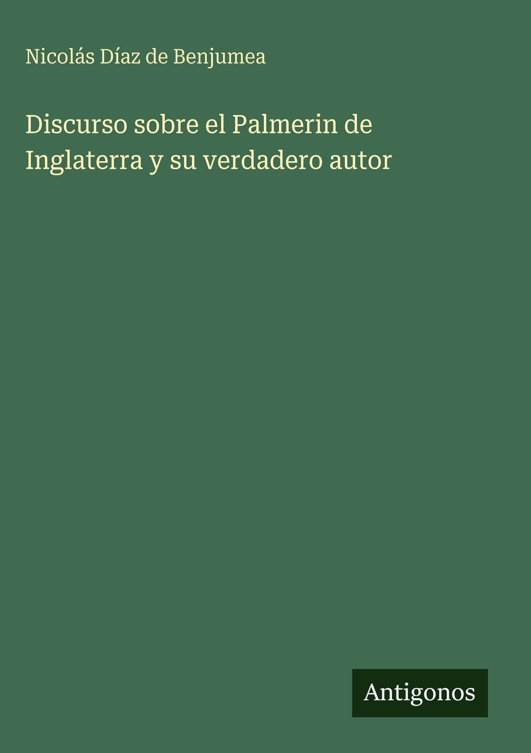 Discurso sobre el Palmerin de Inglaterra y su verdadero autor Contemporary literature