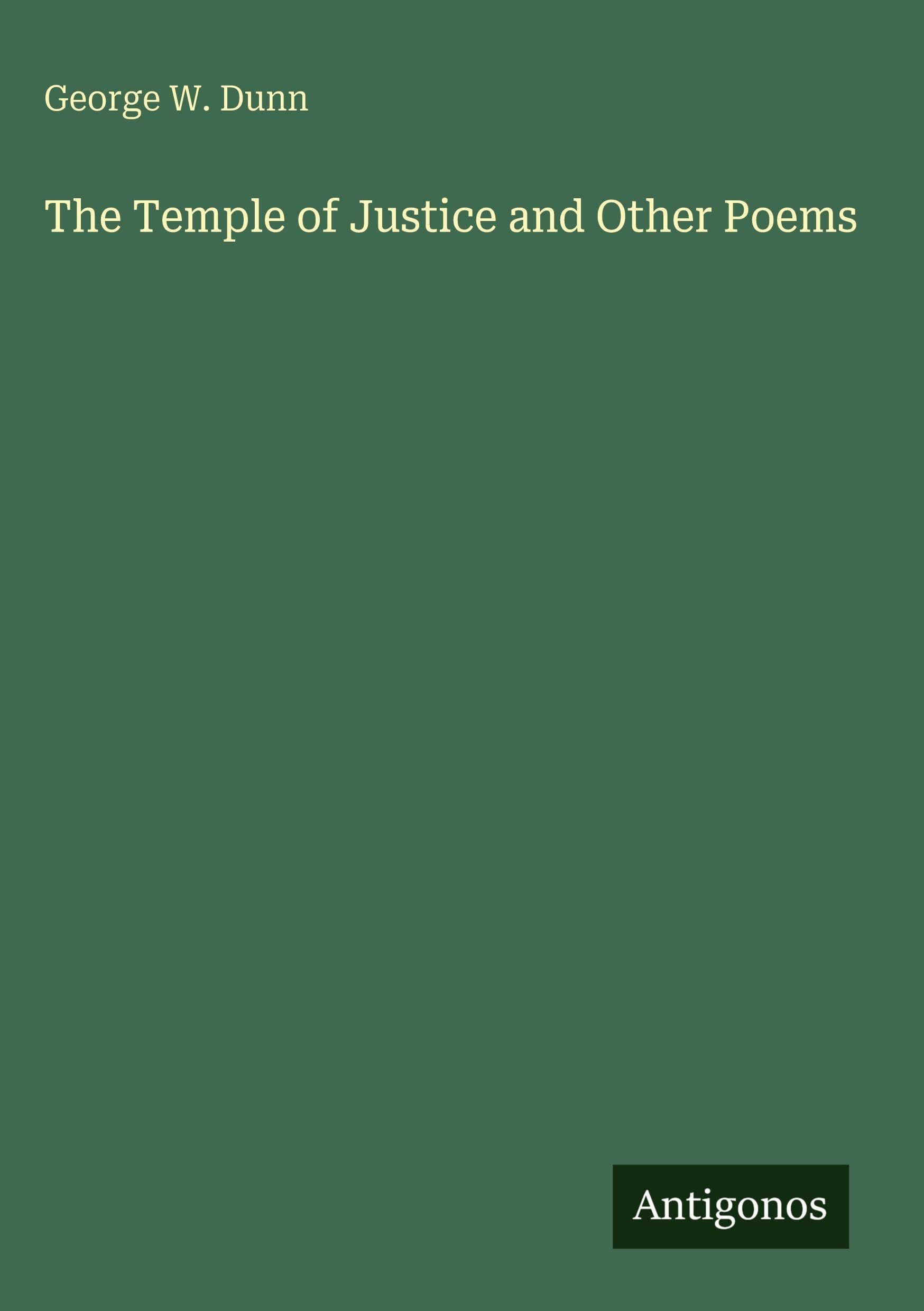 The Temple of Justice and Other Poems Classics