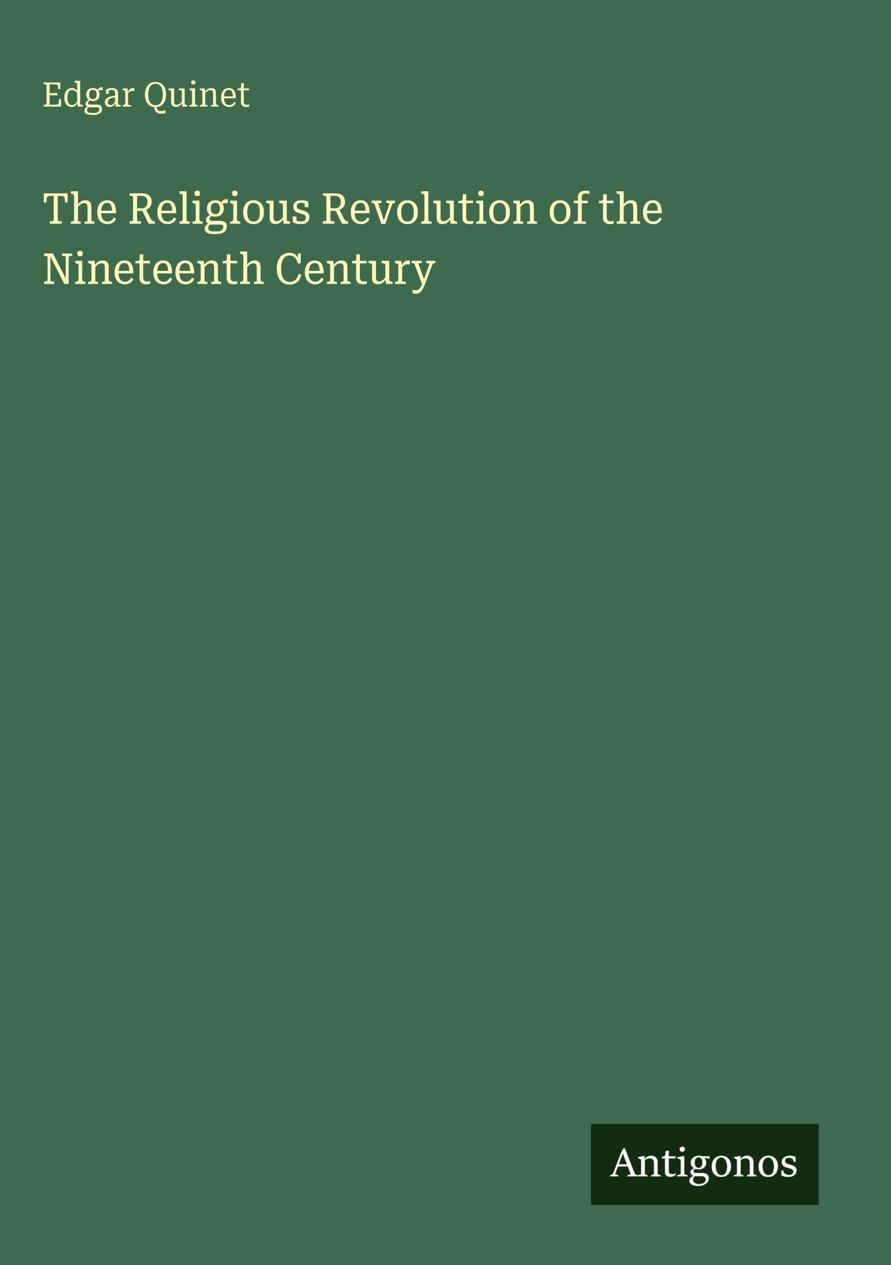 The Religious Revolution of the Nineteenth Century Classics