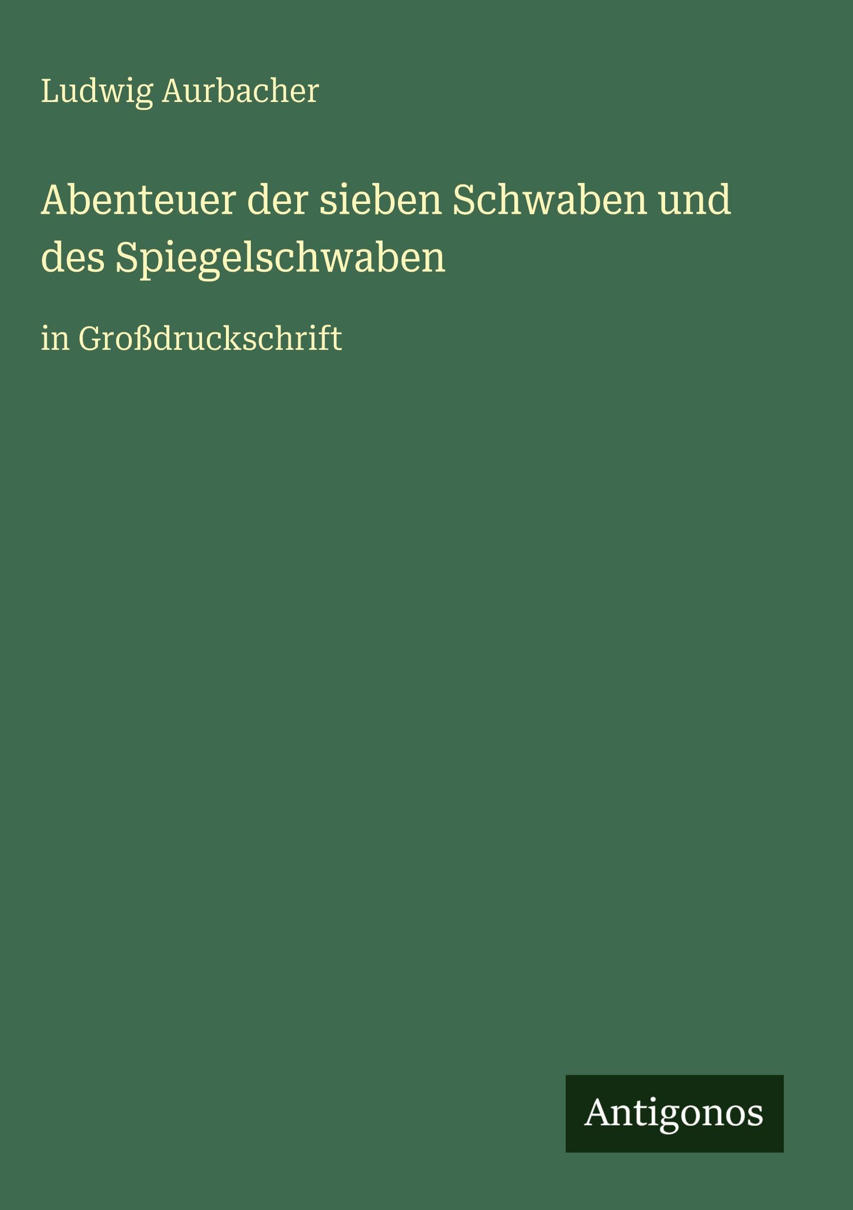 Abenteuer der sieben Schwaben und des Spiegelschwaben Classics