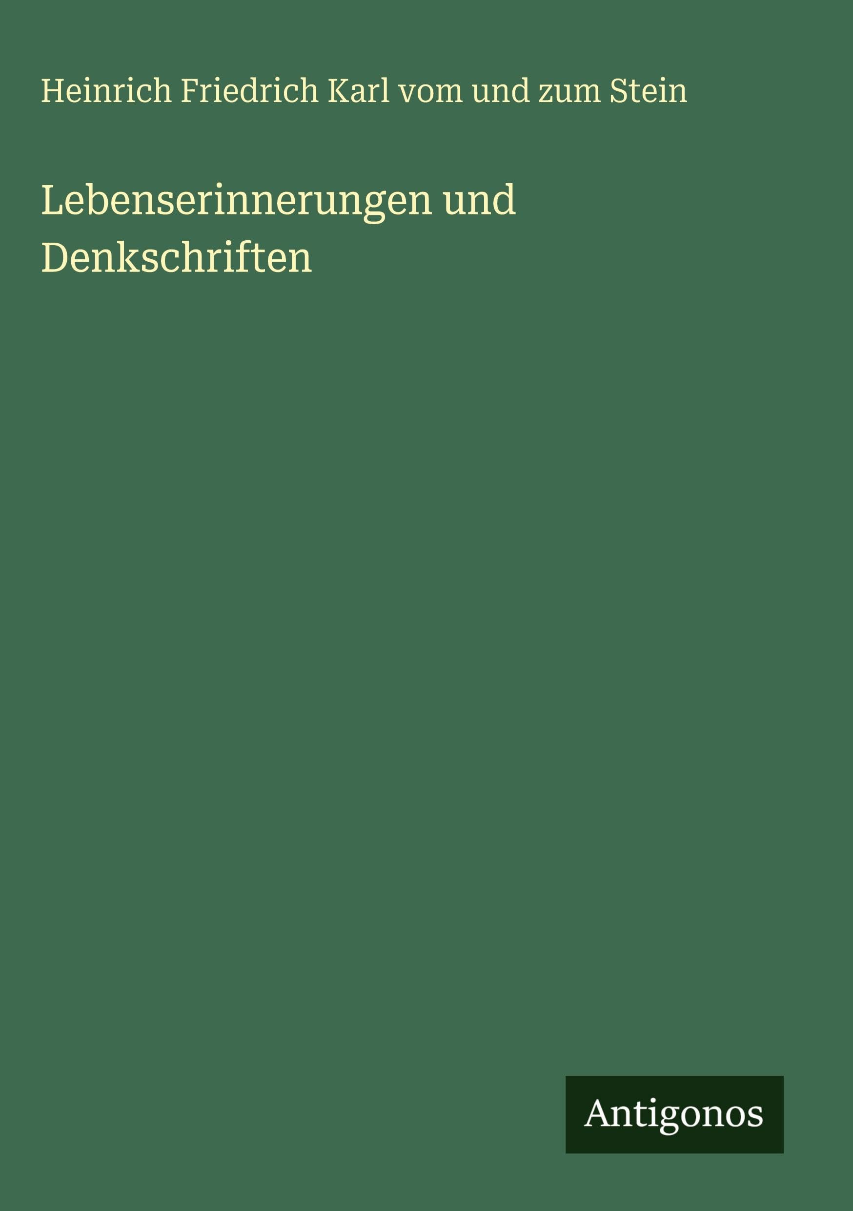 Lebenserinnerungen und Denkschriften Classics