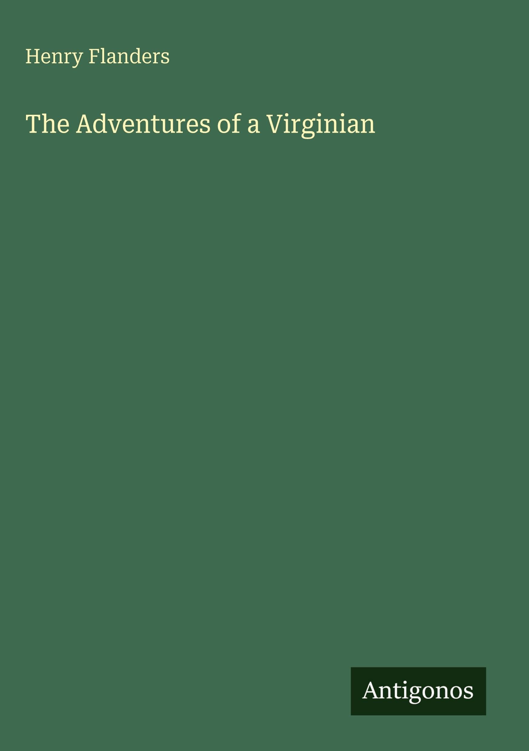 The Adventures of a Virginian Classics