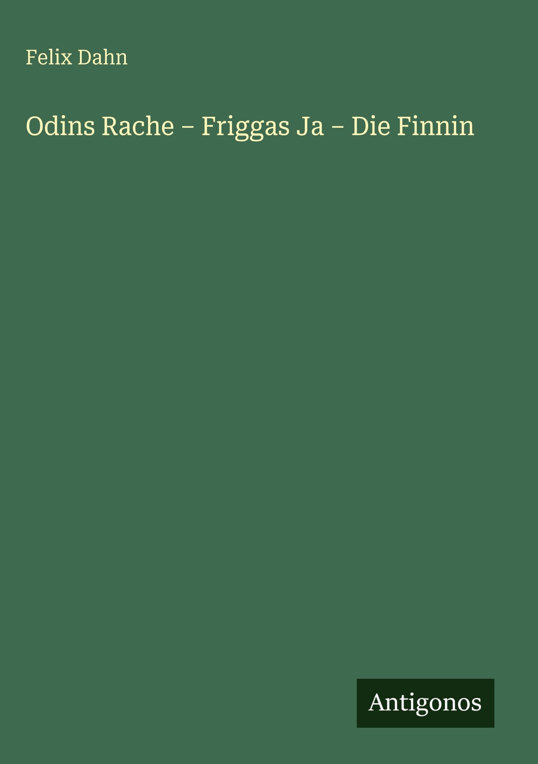 Odins Rache - Friggas Ja - Die Finnin Classics