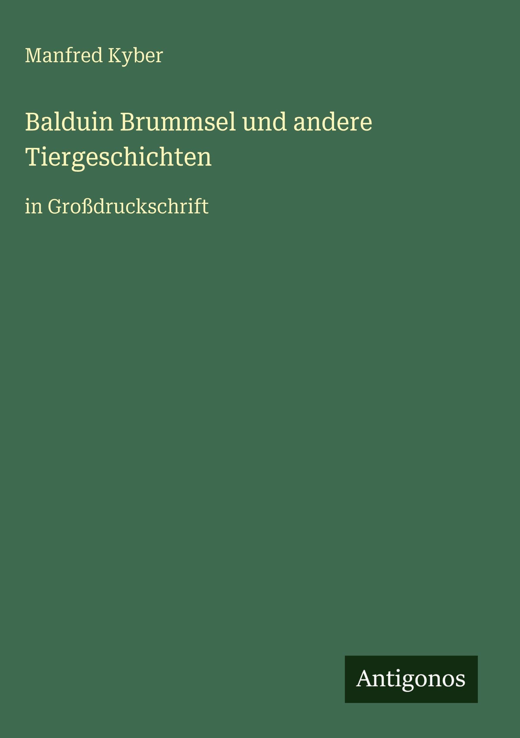 Balduin Brummsel und andere Tiergeschichten Classics