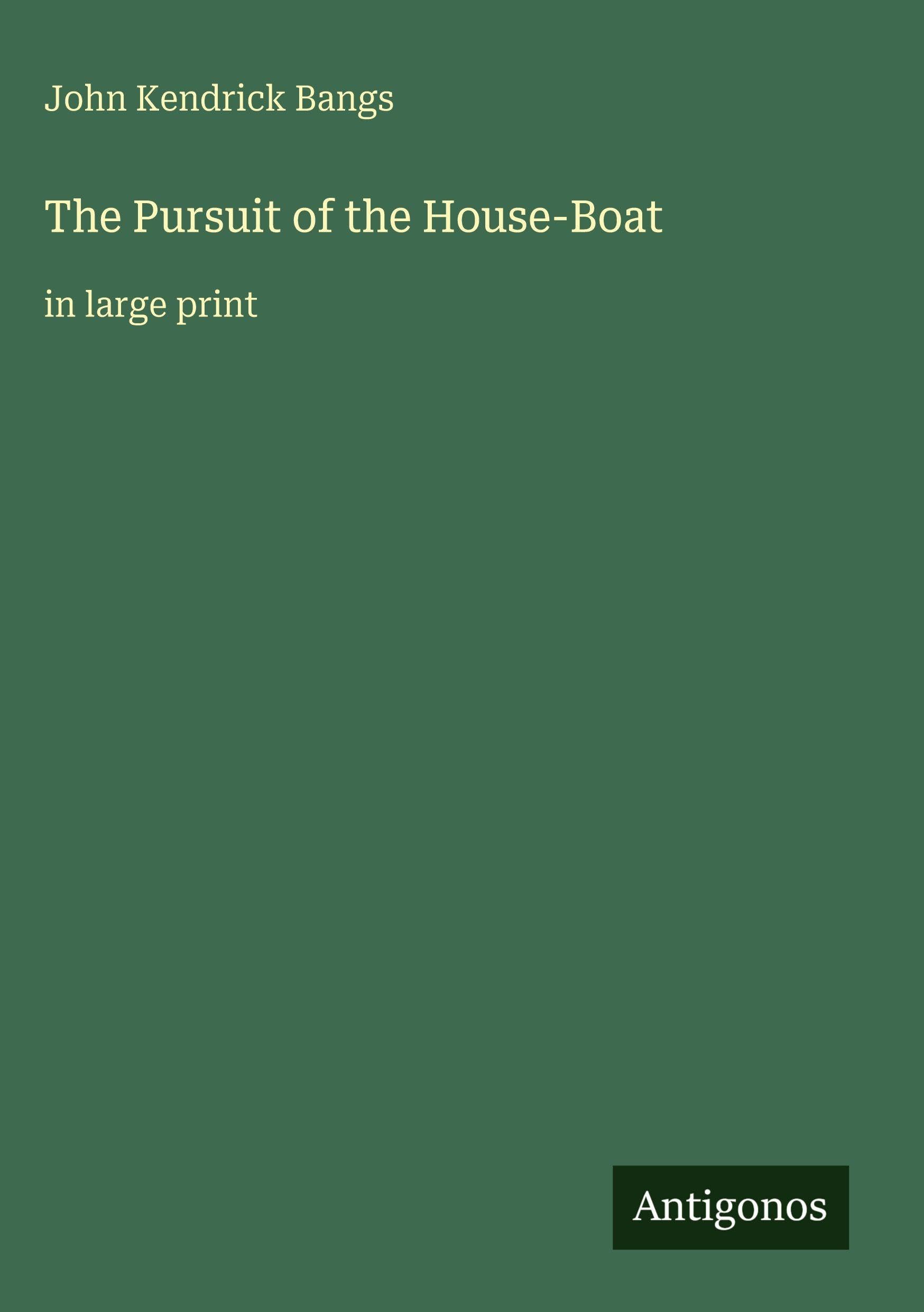 The Pursuit of the House-Boat Classics