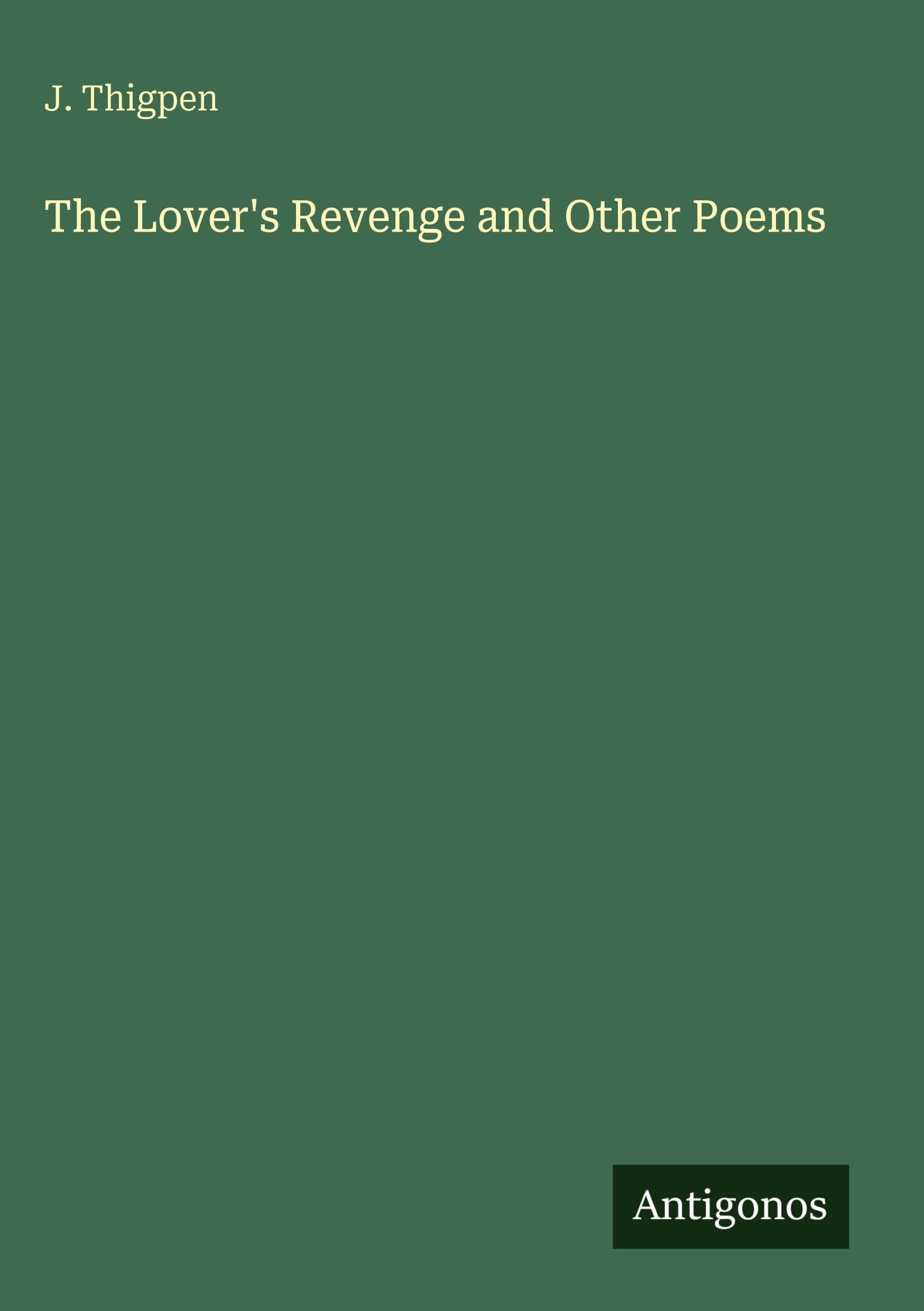 The Lover's Revenge and Other Poems Classics