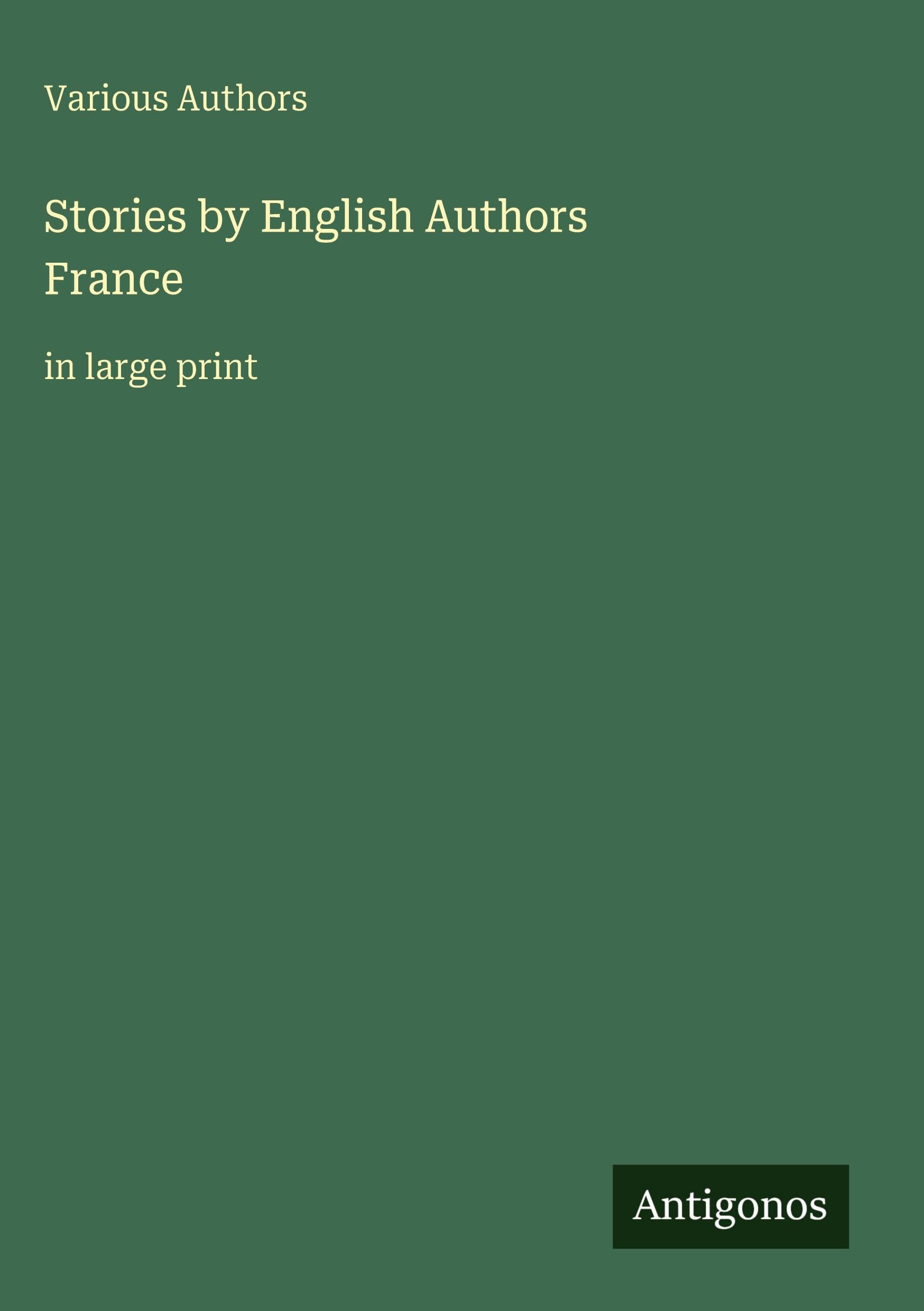 Stories by English AuthorsFrance Classics