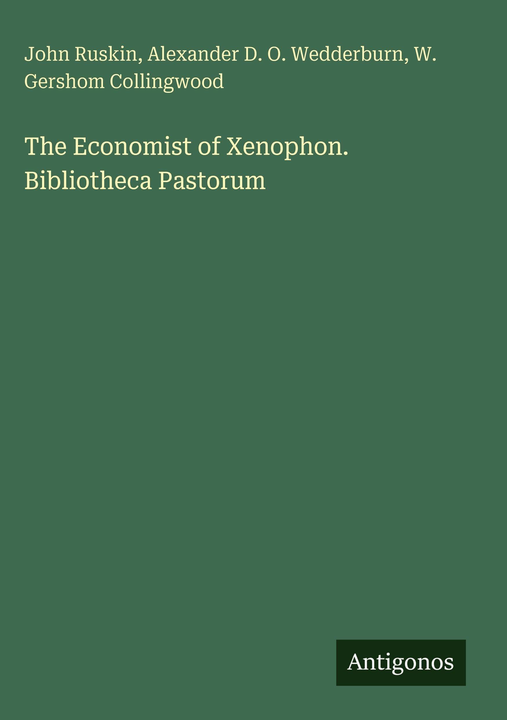 The Economist of Xenophon. Bibliotheca Pastorum Classics